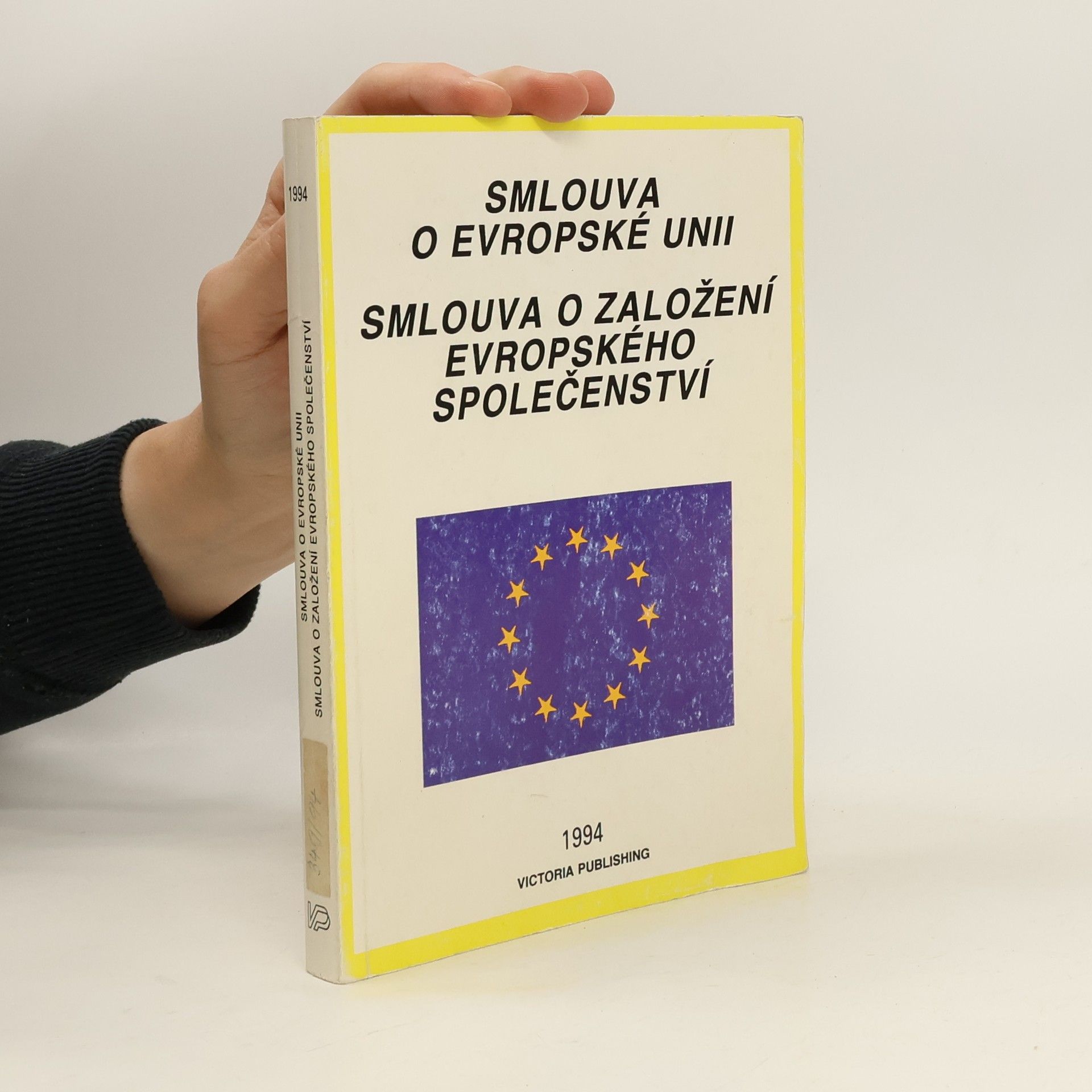 Kolektiv autorů Smlouva o Evropské unii. Smlouva o založení Evropského společenství