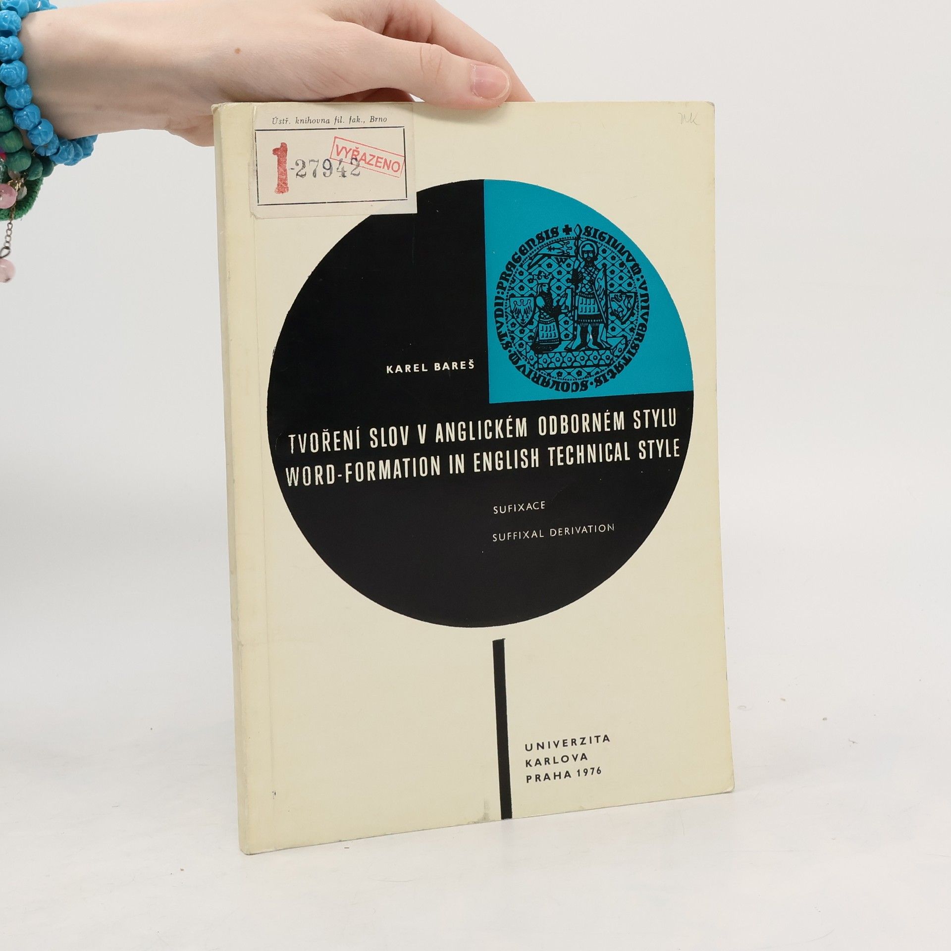 Karel Bareš Tvoření slov v anglickém odborném stylu/Word-Formation in English Technical Style