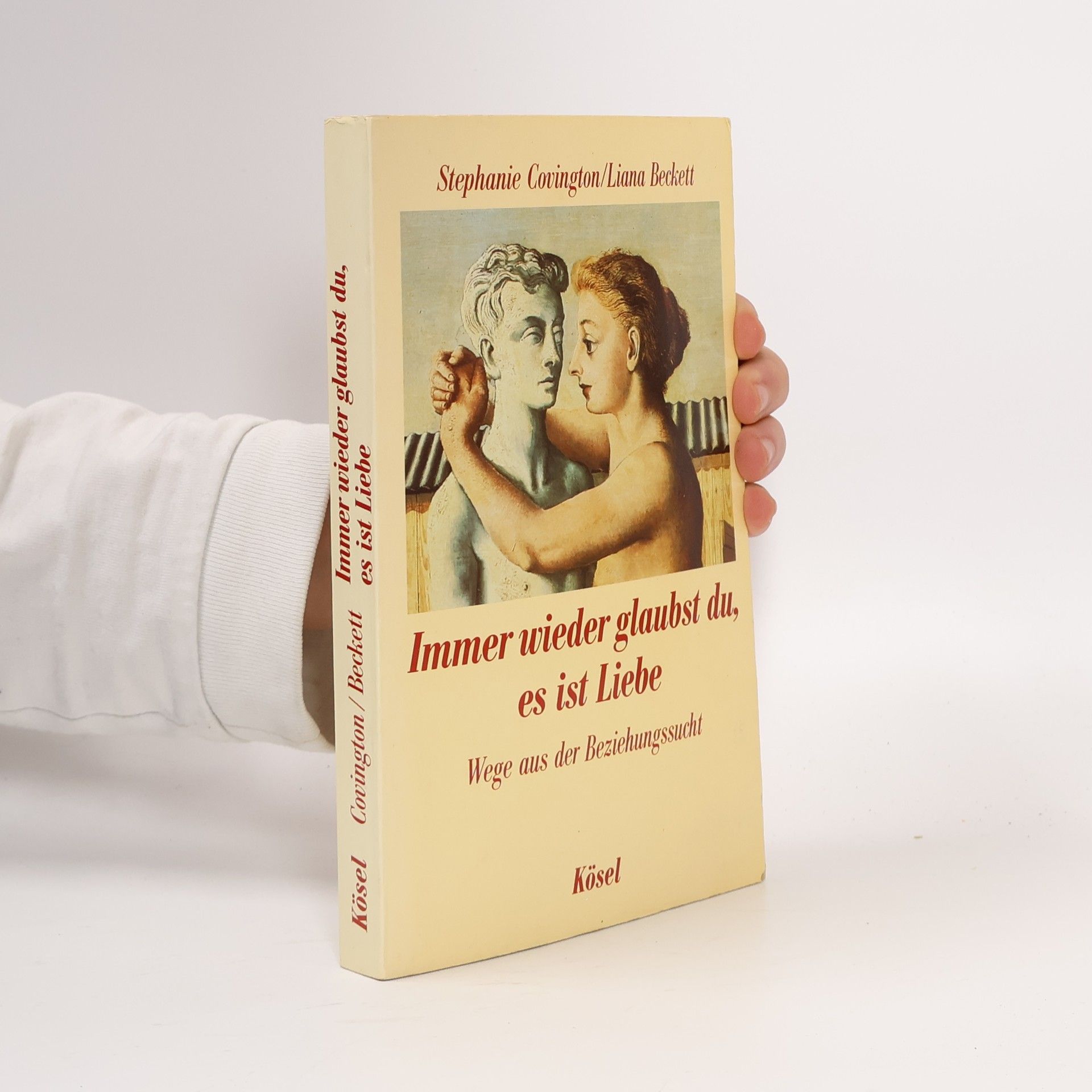 Stephanie Covington Immer wieder glaubst du, es ist Liebe