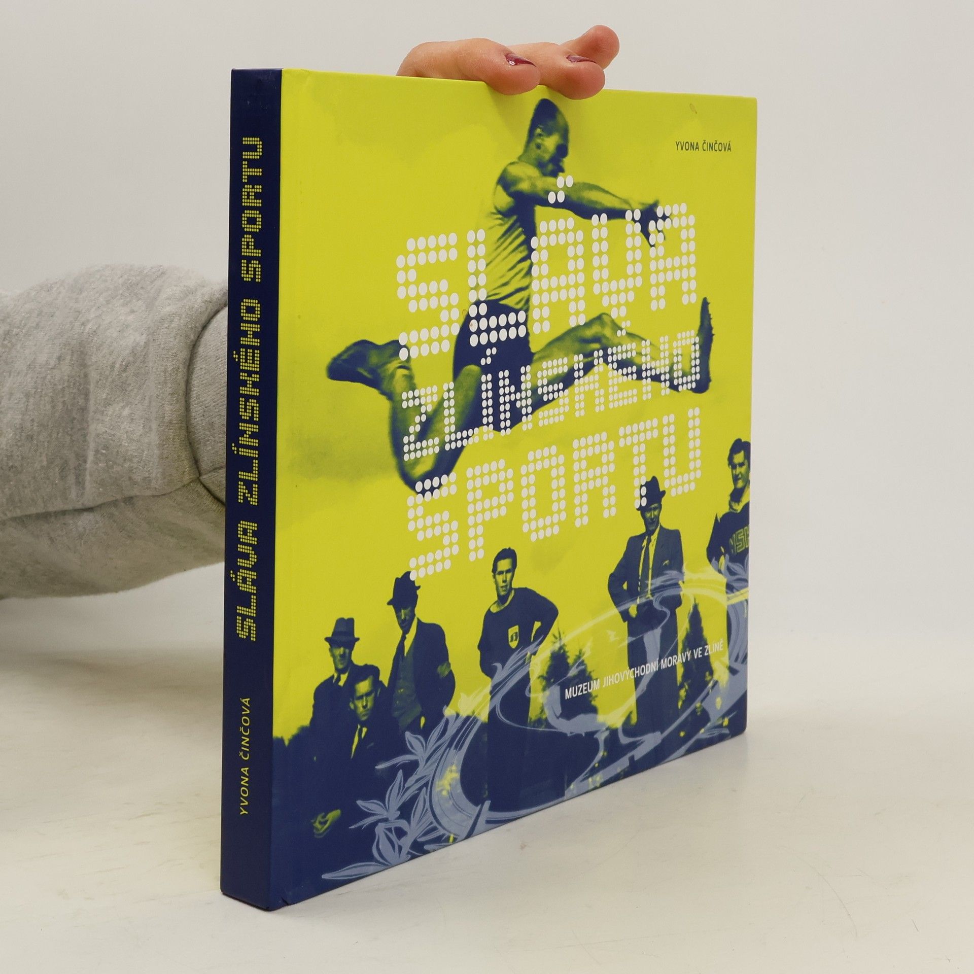 Yvona Činčová Sláva zlínského sportu