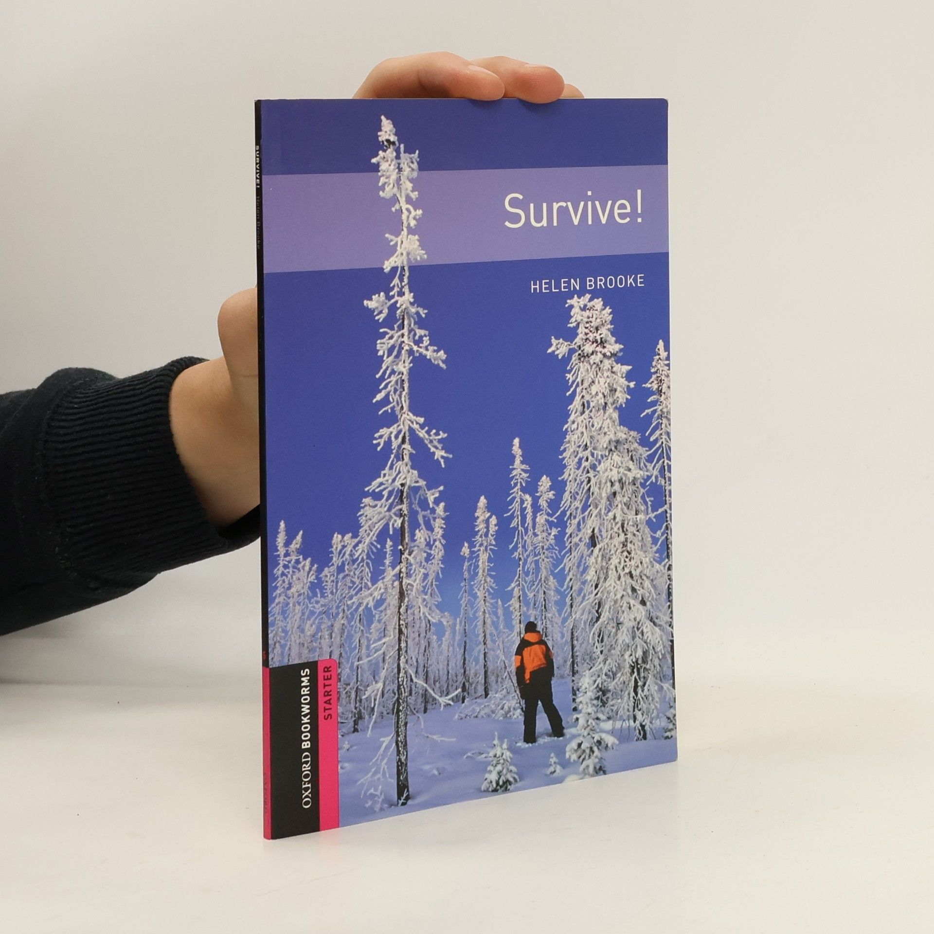 Oxford Bookworms Library: Starter Level:: Survive!