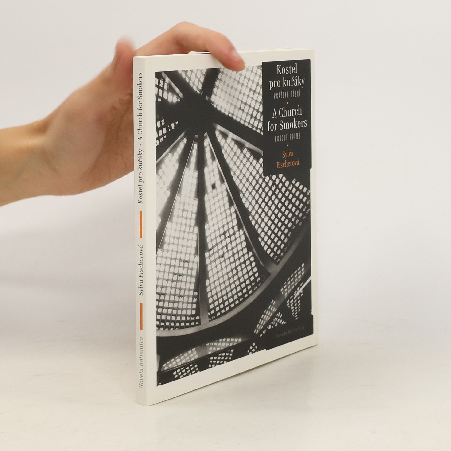 Sylva Fischerová Kostel pro kuřáky = A Church for Smokers. Pražské básně = Prague Poems