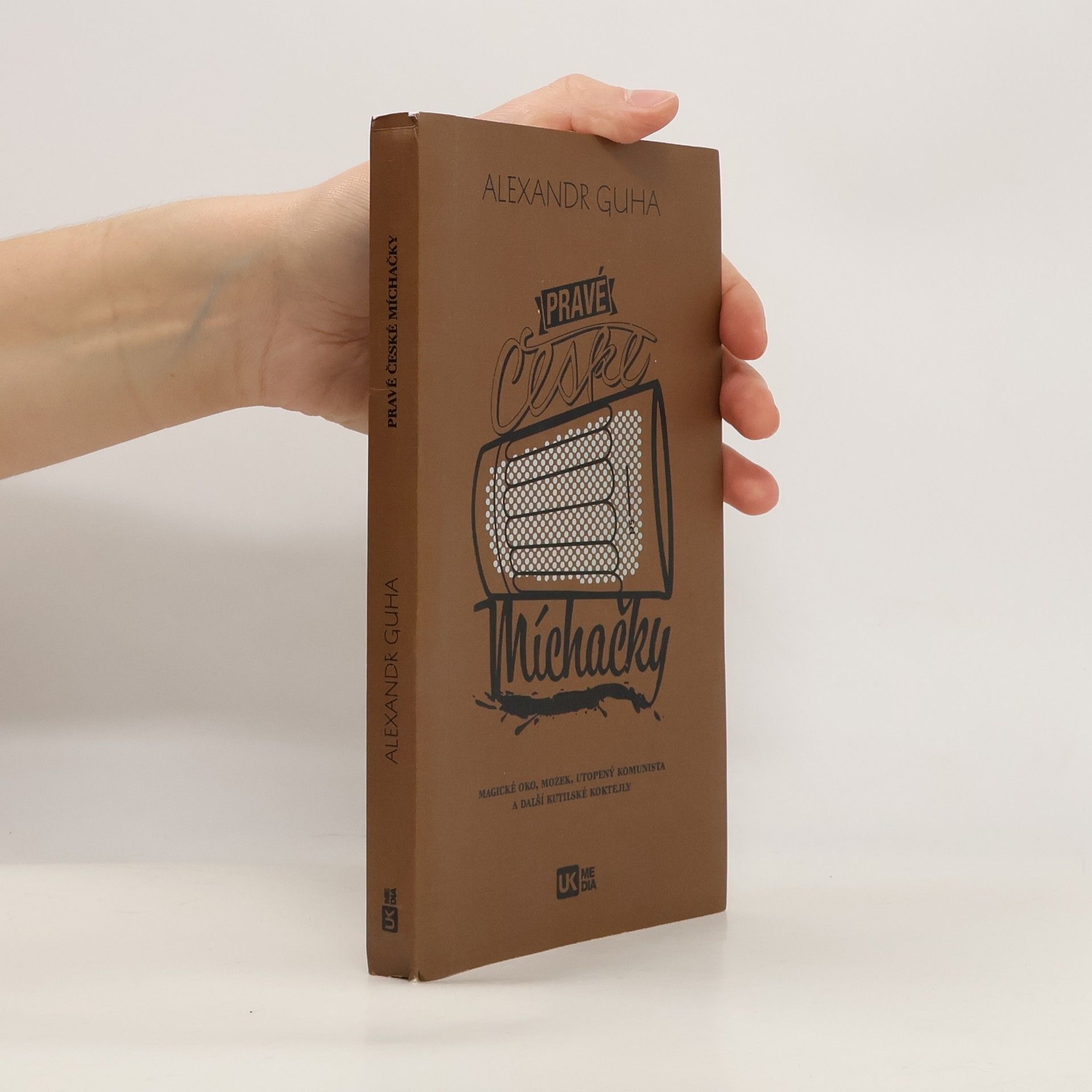 Alexandr Guha Pravé české míchačky