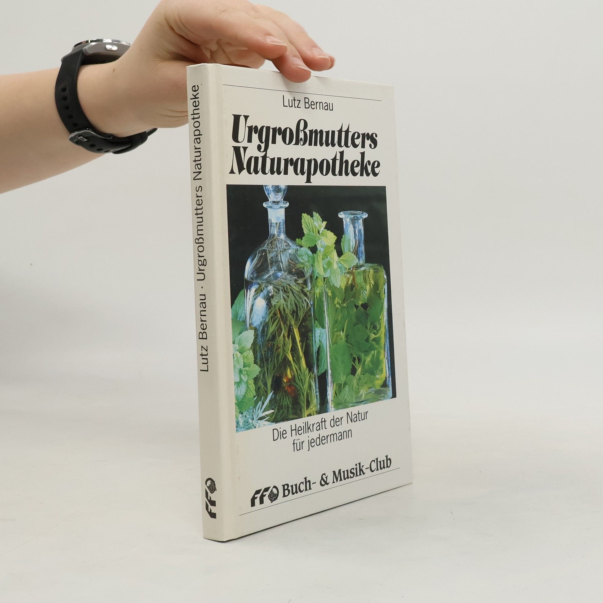 Urgroßmutters Naturapotheke