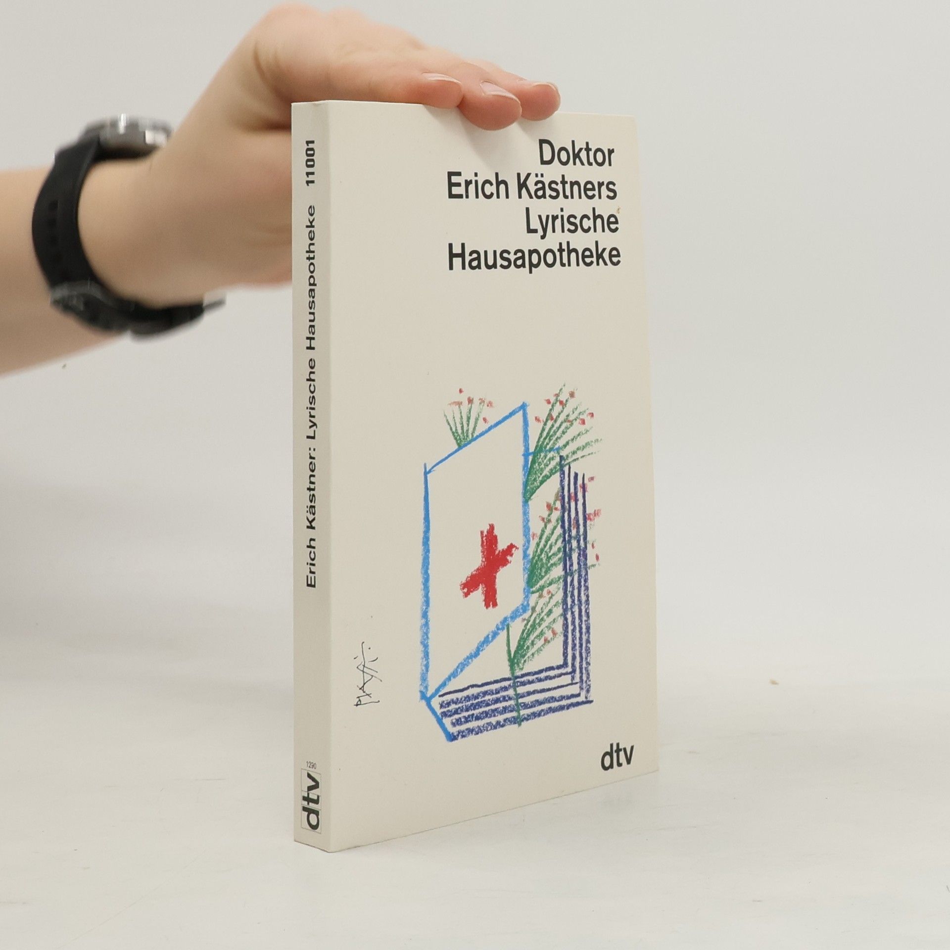 Erich Kästner Doktor Erich Kästners lyrische Hausapotheke