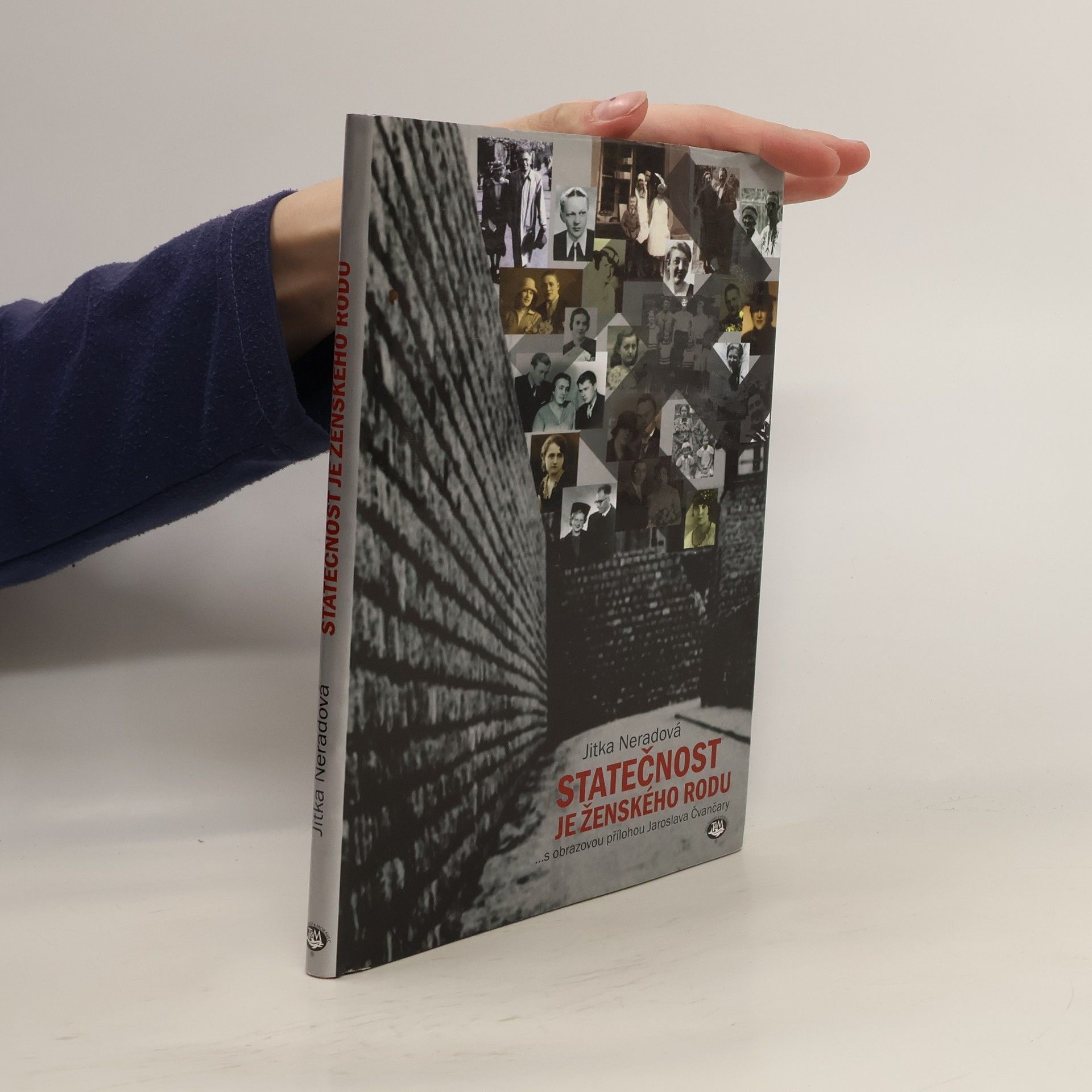 Jitka Neradová Statečnost je ženského rodu