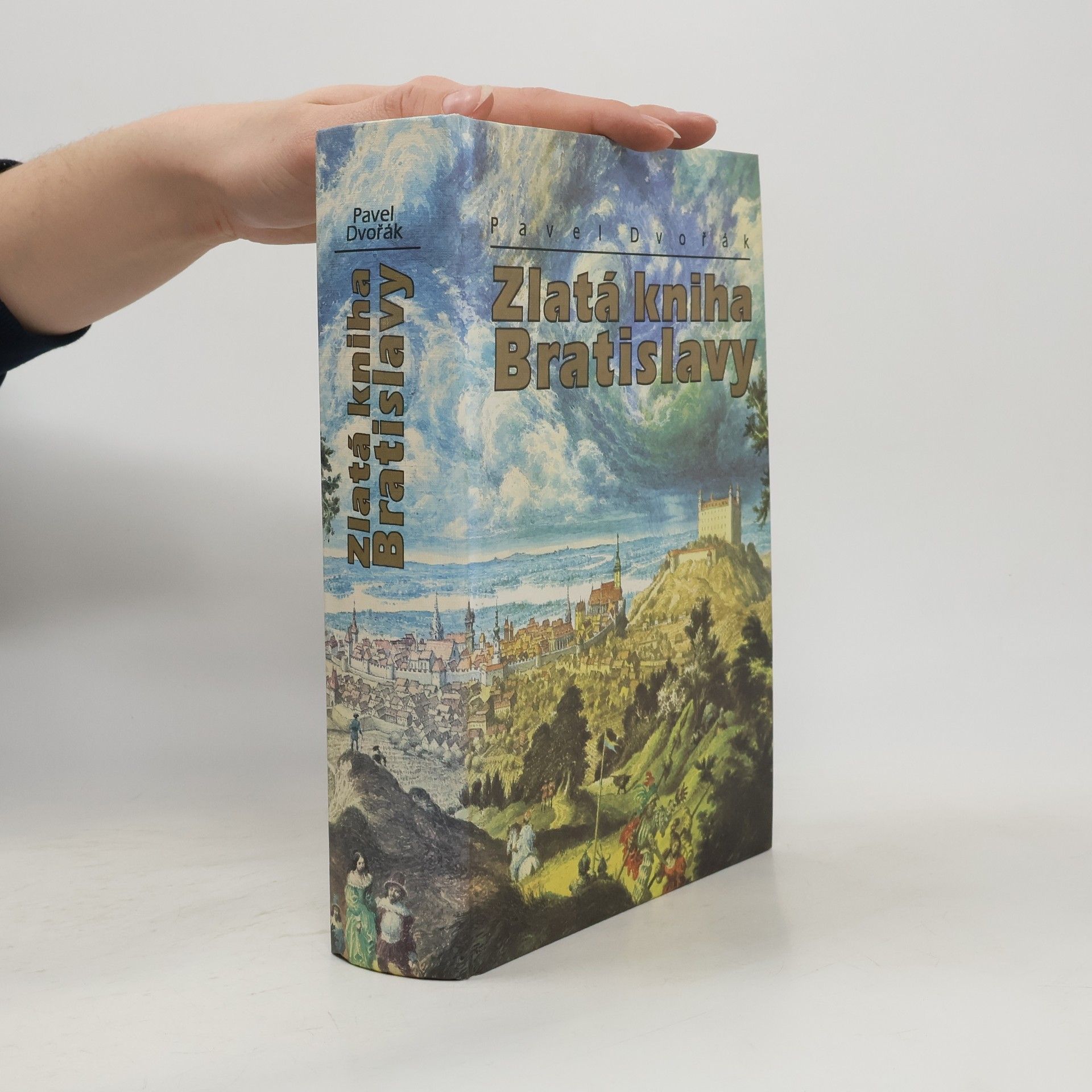 Pavel Dvořák Zlatá kniha Bratislavy