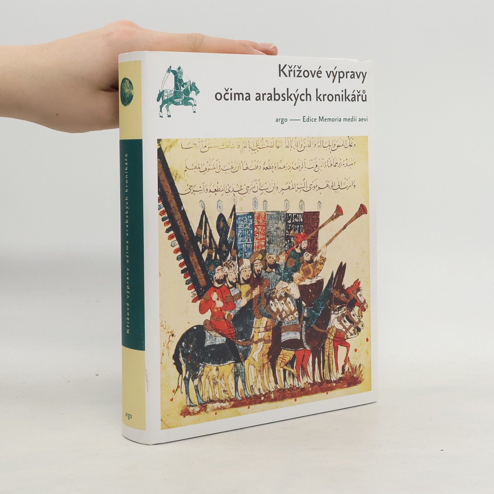 Josef Prokop Křížové výpravy očima arabských kronikářů