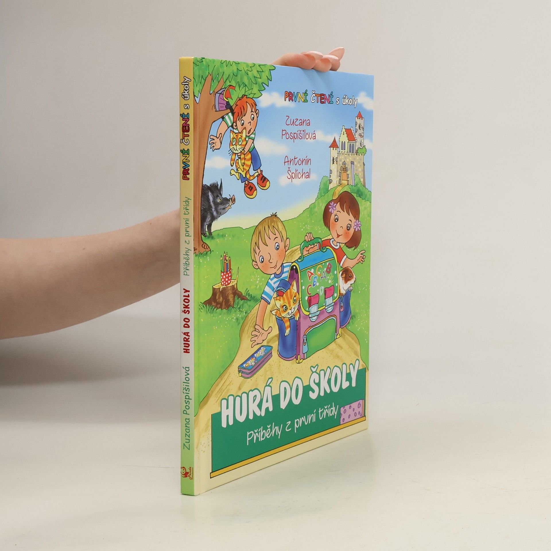 Zuzana Pospíšilová Hurá do školy. Příběhy z první třídy
