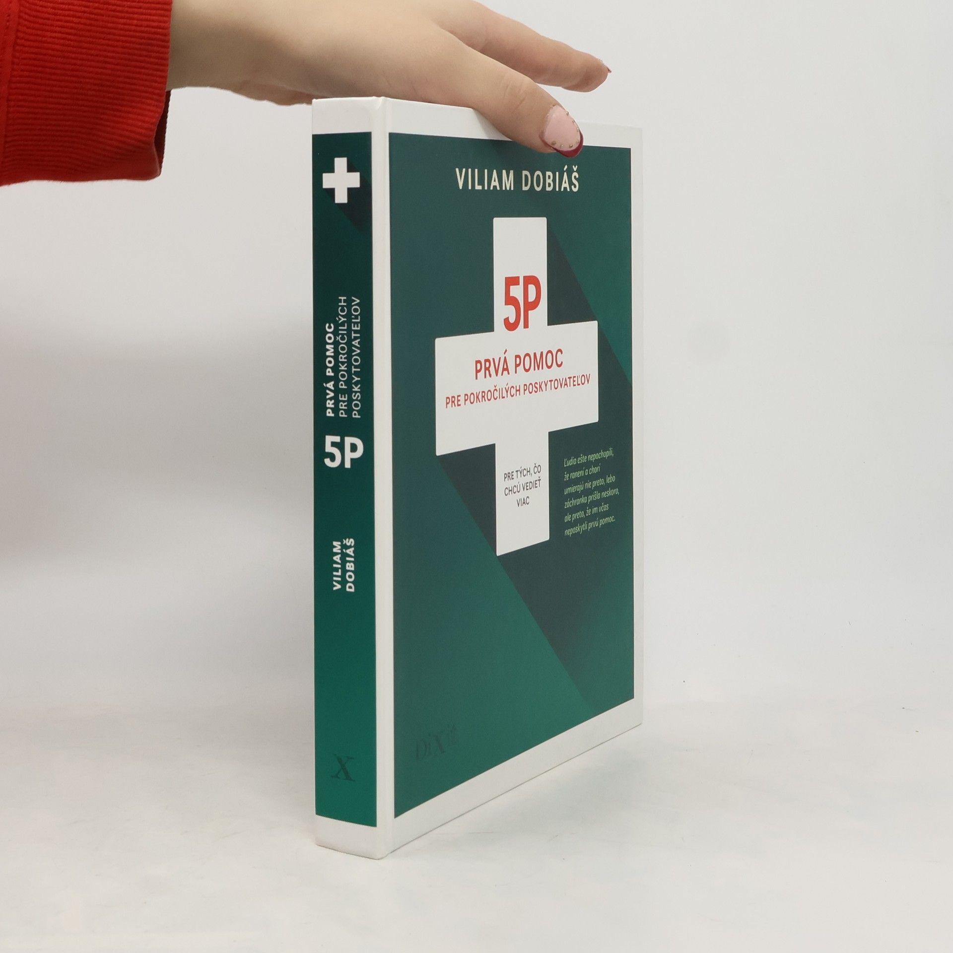 5P: Prvá pomoc pre pokročilých