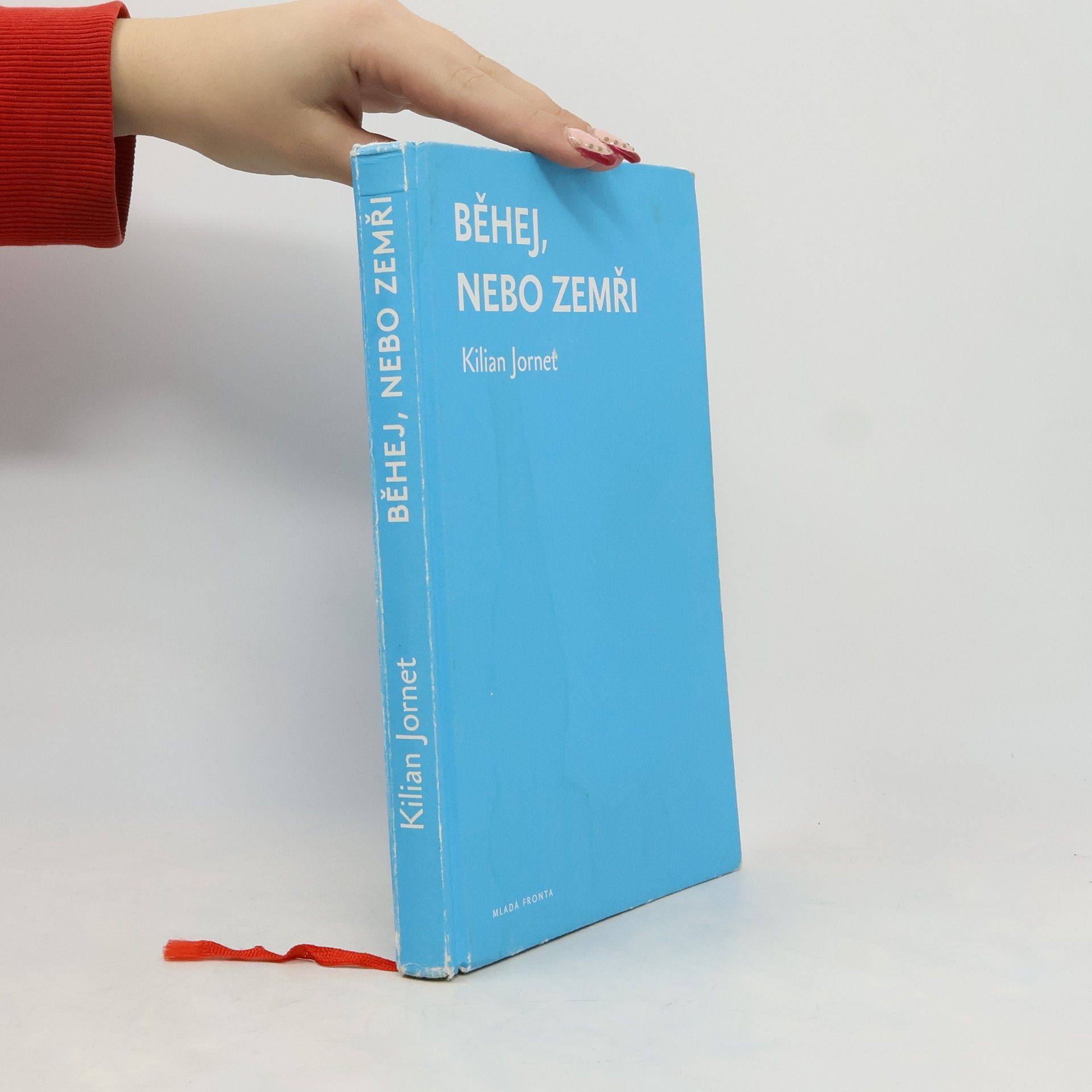 Kilian Jornet Běhej, nebo zemři