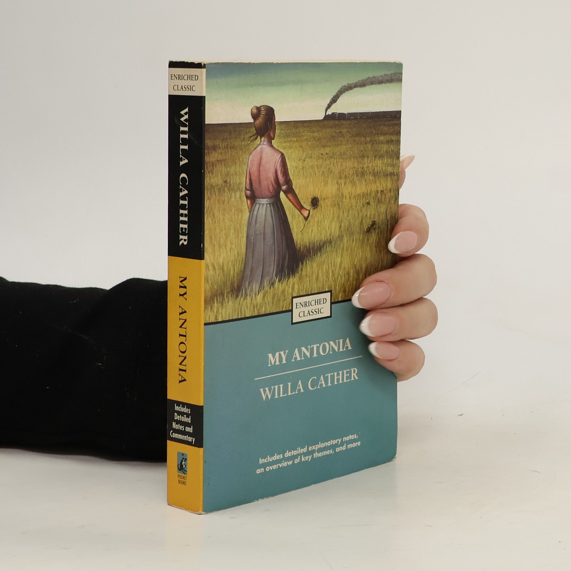 Willa Sibert Cather My Antonia: Includes Detailed Notes and Commentary