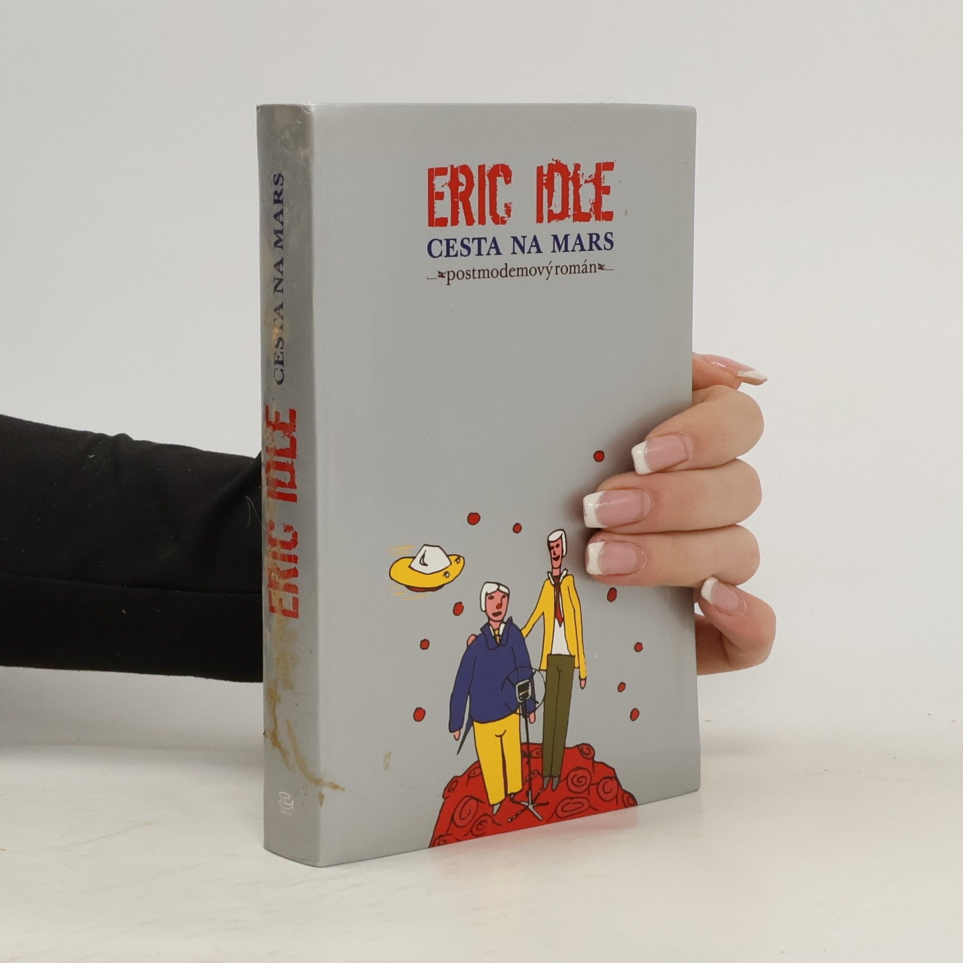 Eric Idle Cesta na Mars. Postmodemový román