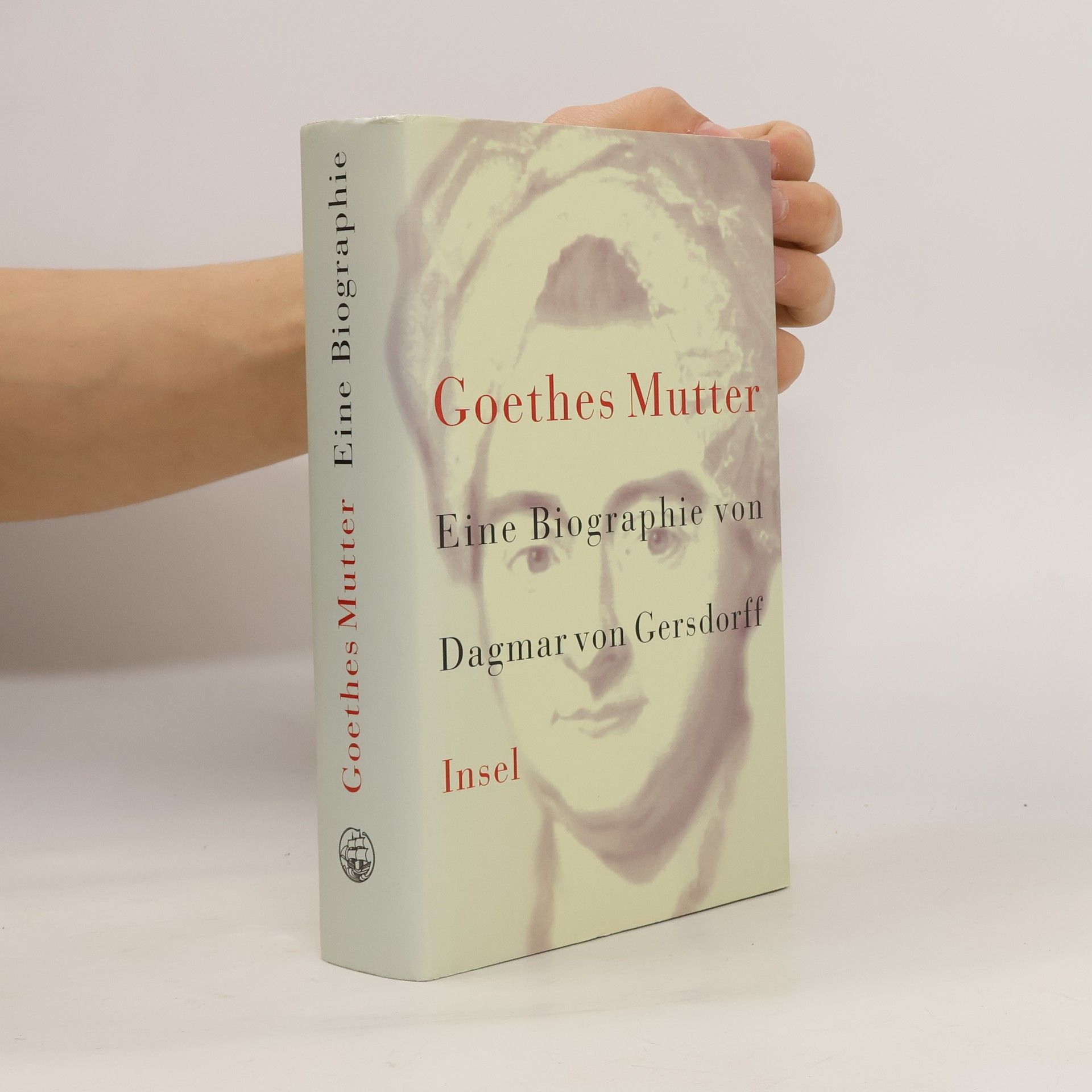 Dagmar von Gersdorff Goethes Mutter