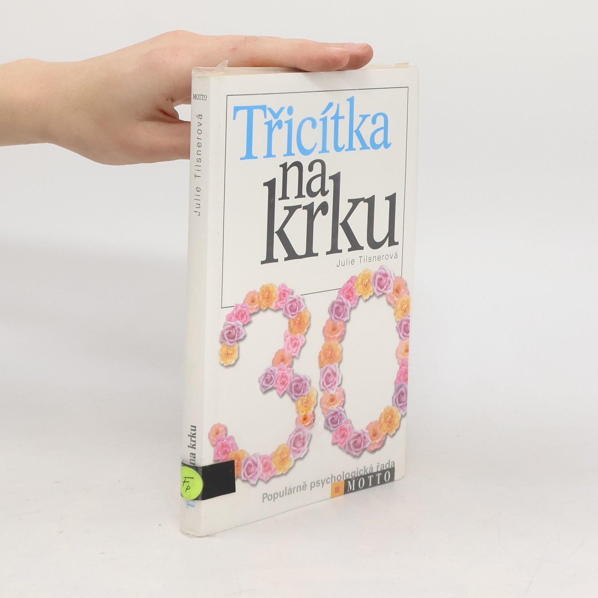 Julie Tilsner Třicítka na krku