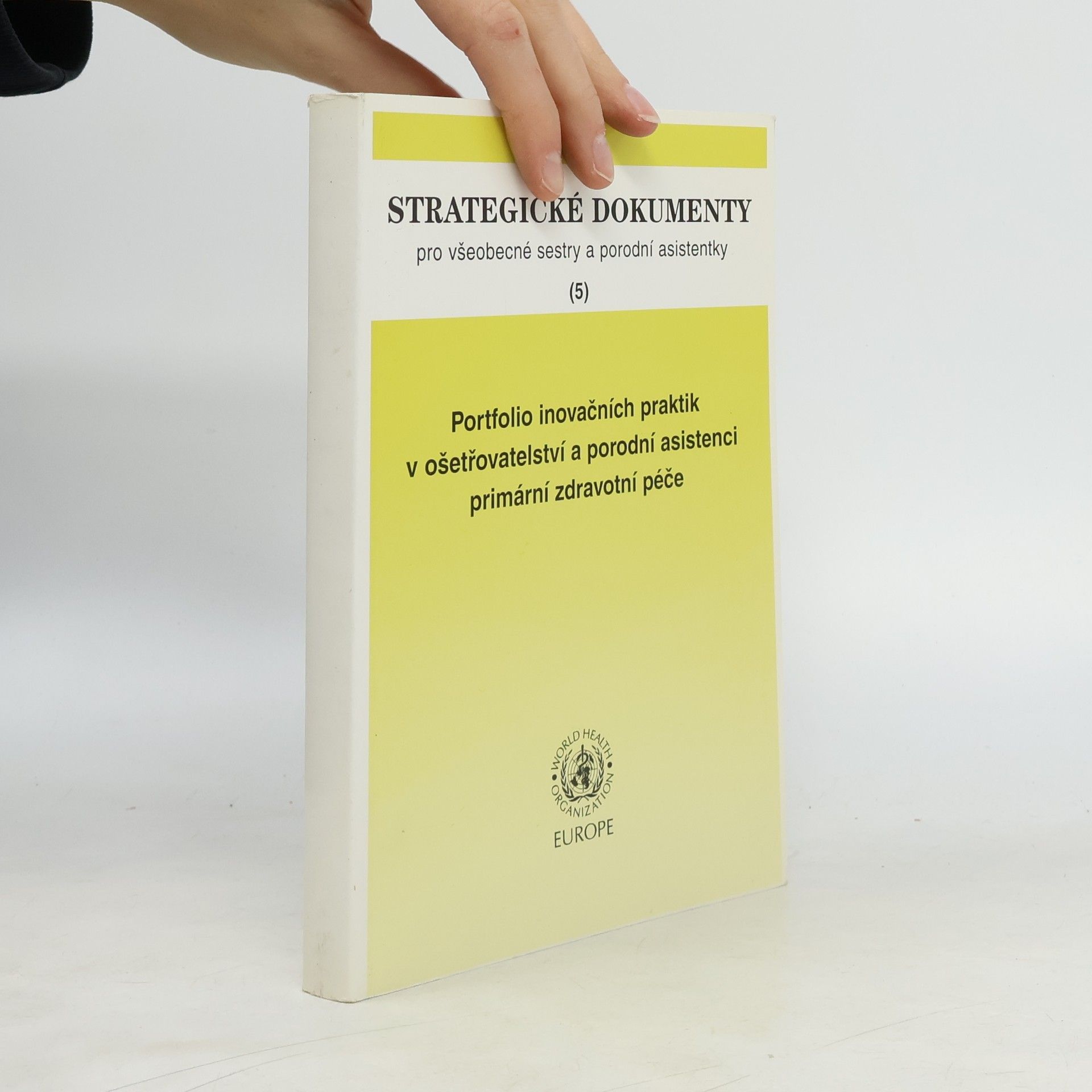 Various authors Portfolio inovačních praktik v ošetřovatelství a porodní asistenci primární zdravotní péče