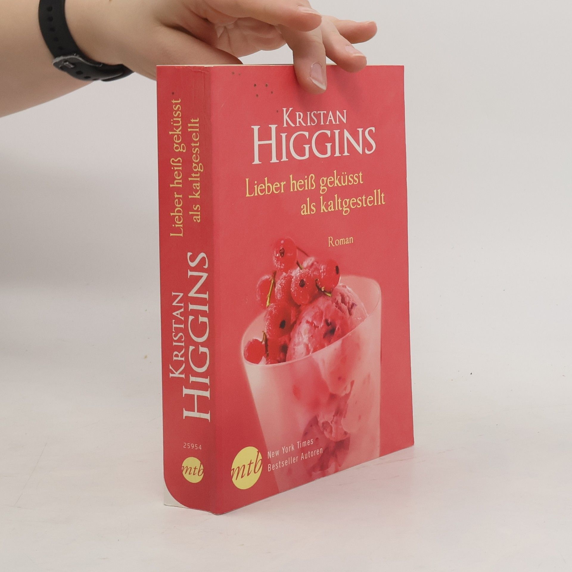 Kristan Higgins Lieber heiß geküsst als kaltgestellt