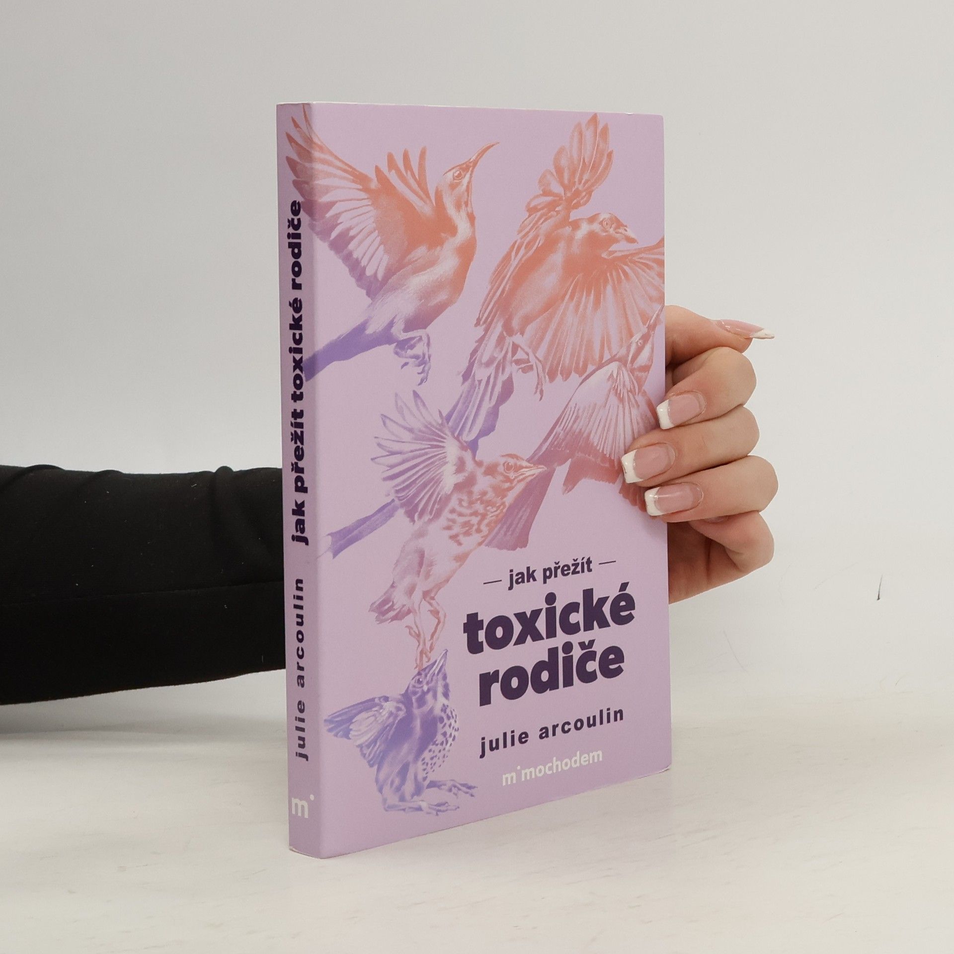 Julie Arcoulin Jak přežít toxické rodiče