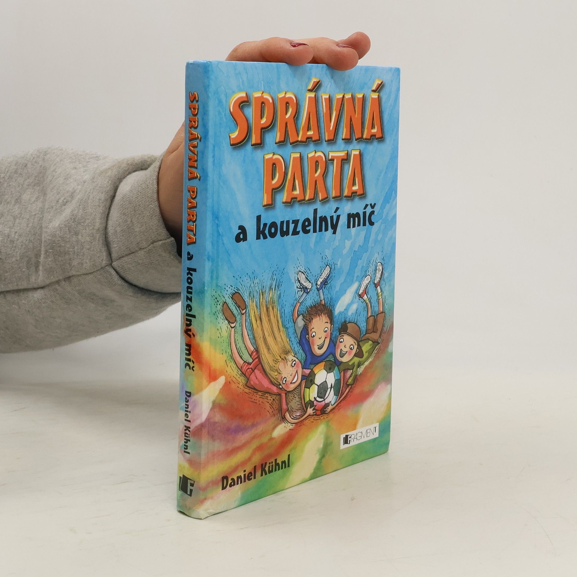 Správná parta a kouzelný míč (1. díl)