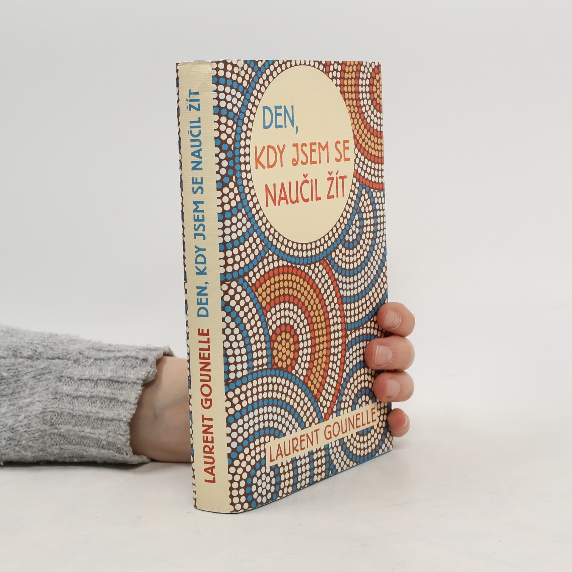 Den, kdy jsem se naučil žít