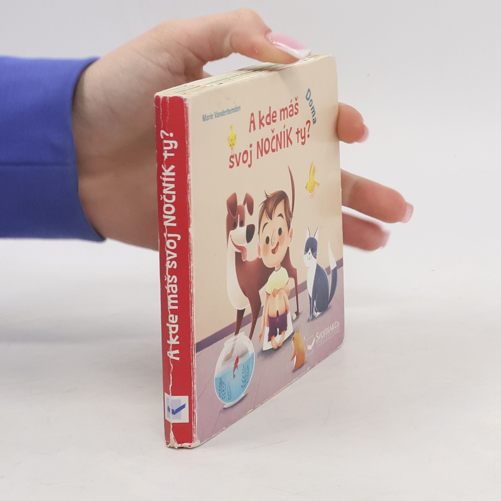 Marie Vanderbemden A kde máš svoj nočník ty? Doma