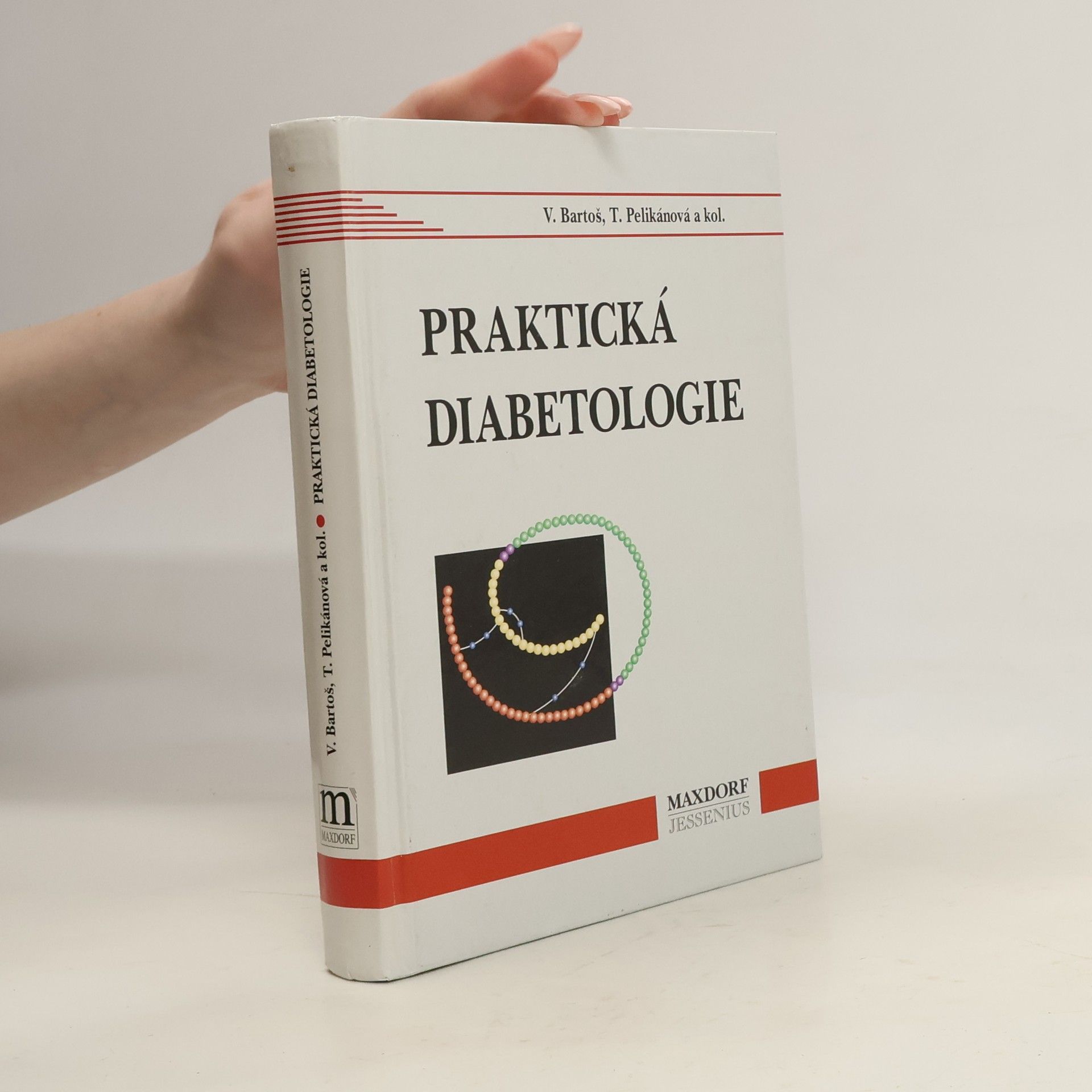 Vladimír Bartoš Praktická diabetologie