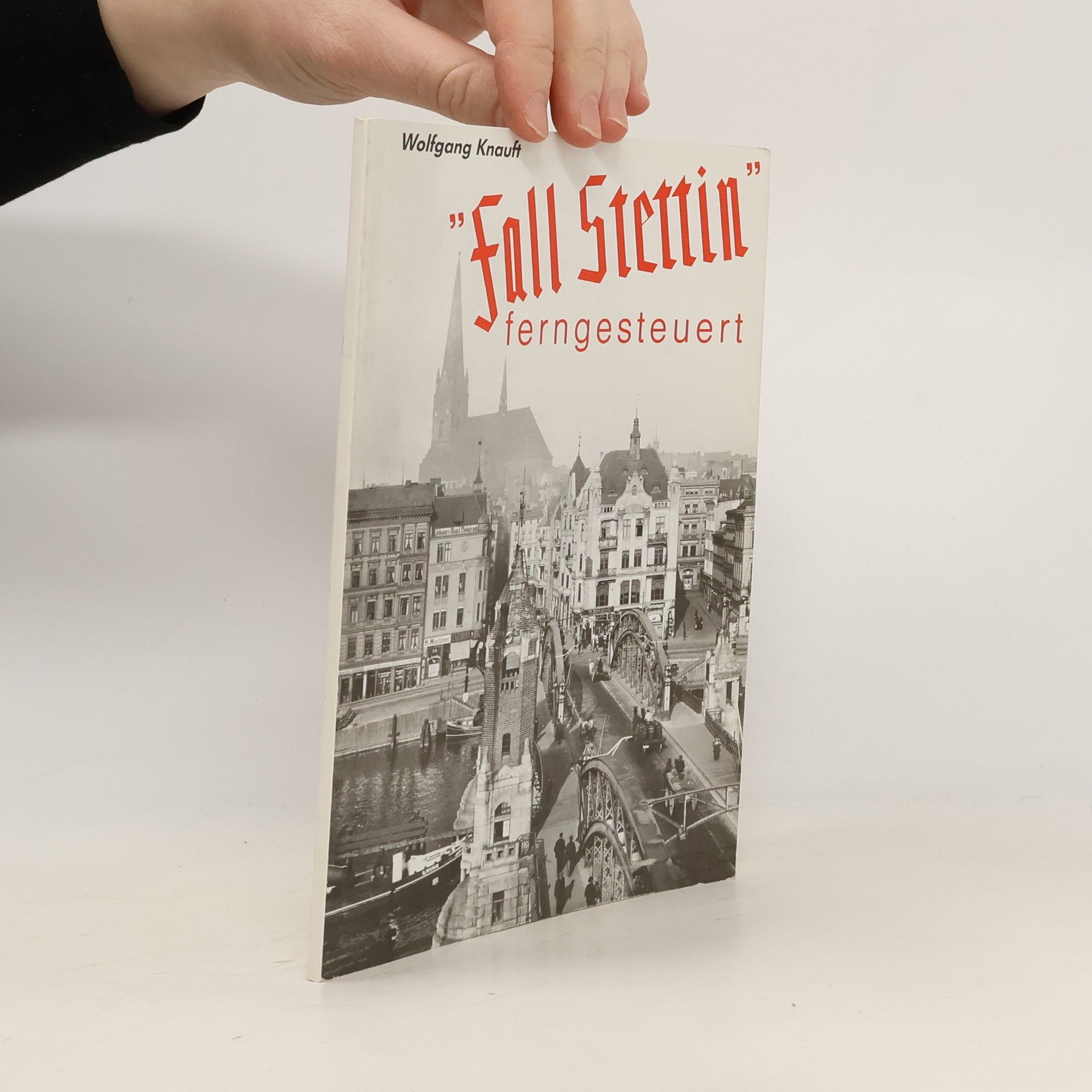 "Fall Stettin" ferngesteuert