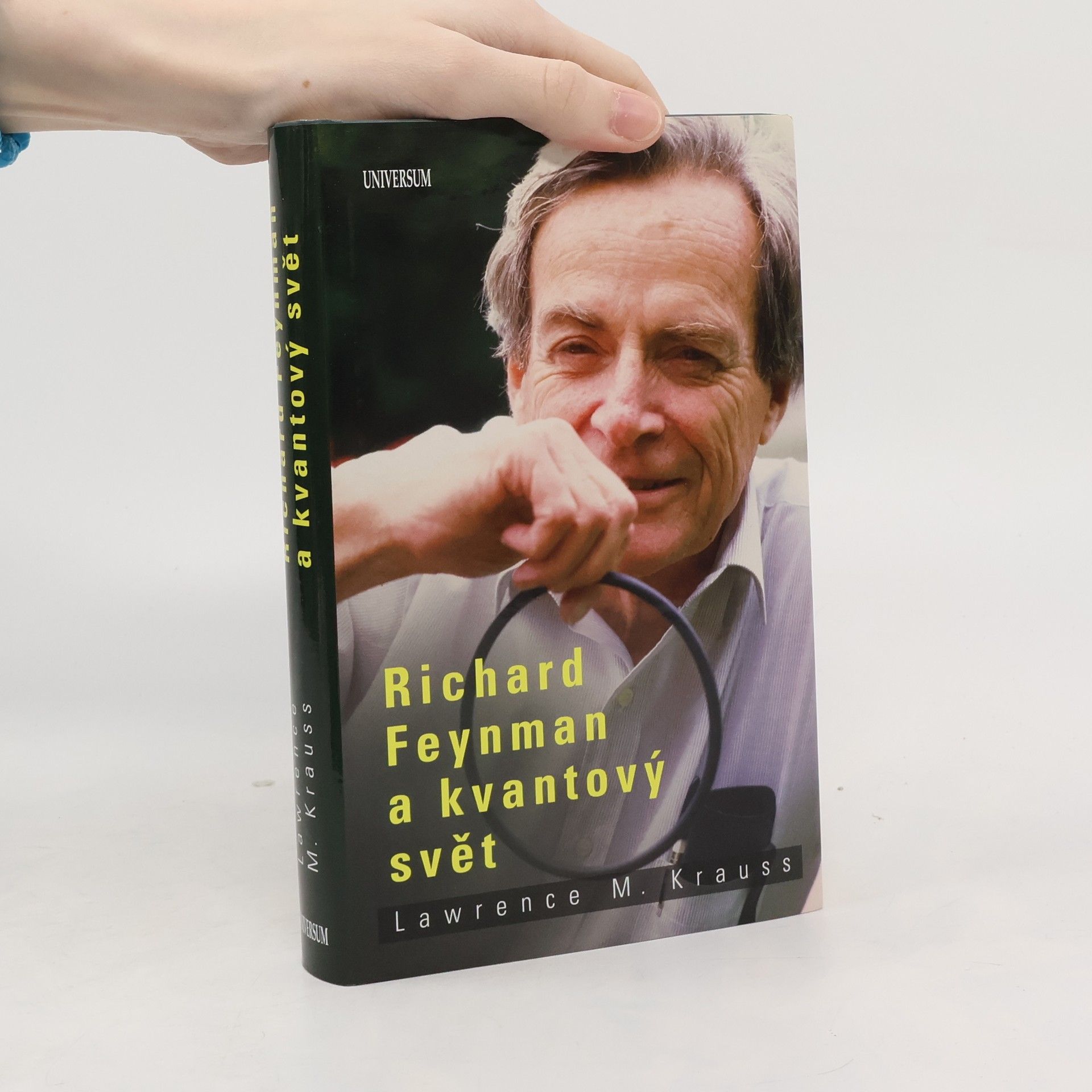 Lawrence M. Krauss Richard Feynman a kvantový svět