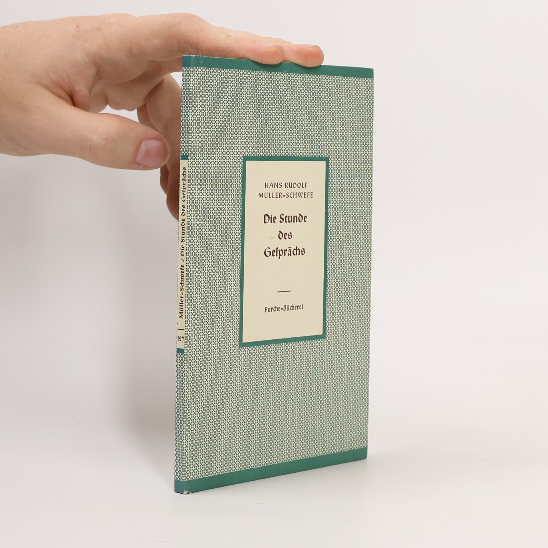 Hans Rudolf Müller-Schwefe Die Stunde des Gesprächs