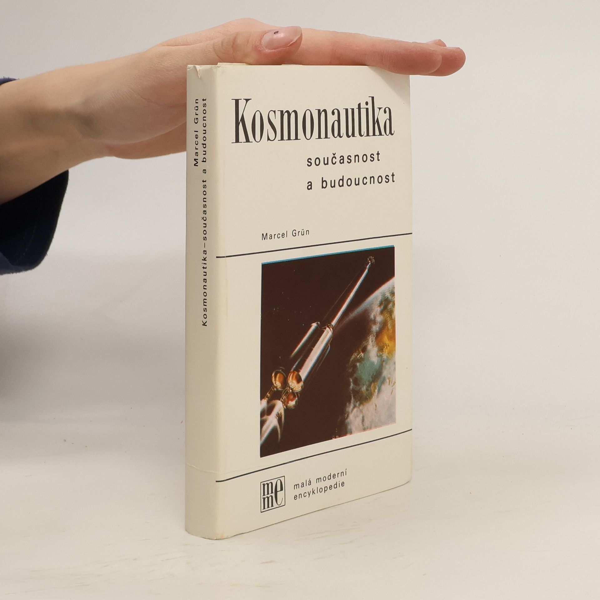 Marcel Grün Kosmonautika. Současnost a budoucnost