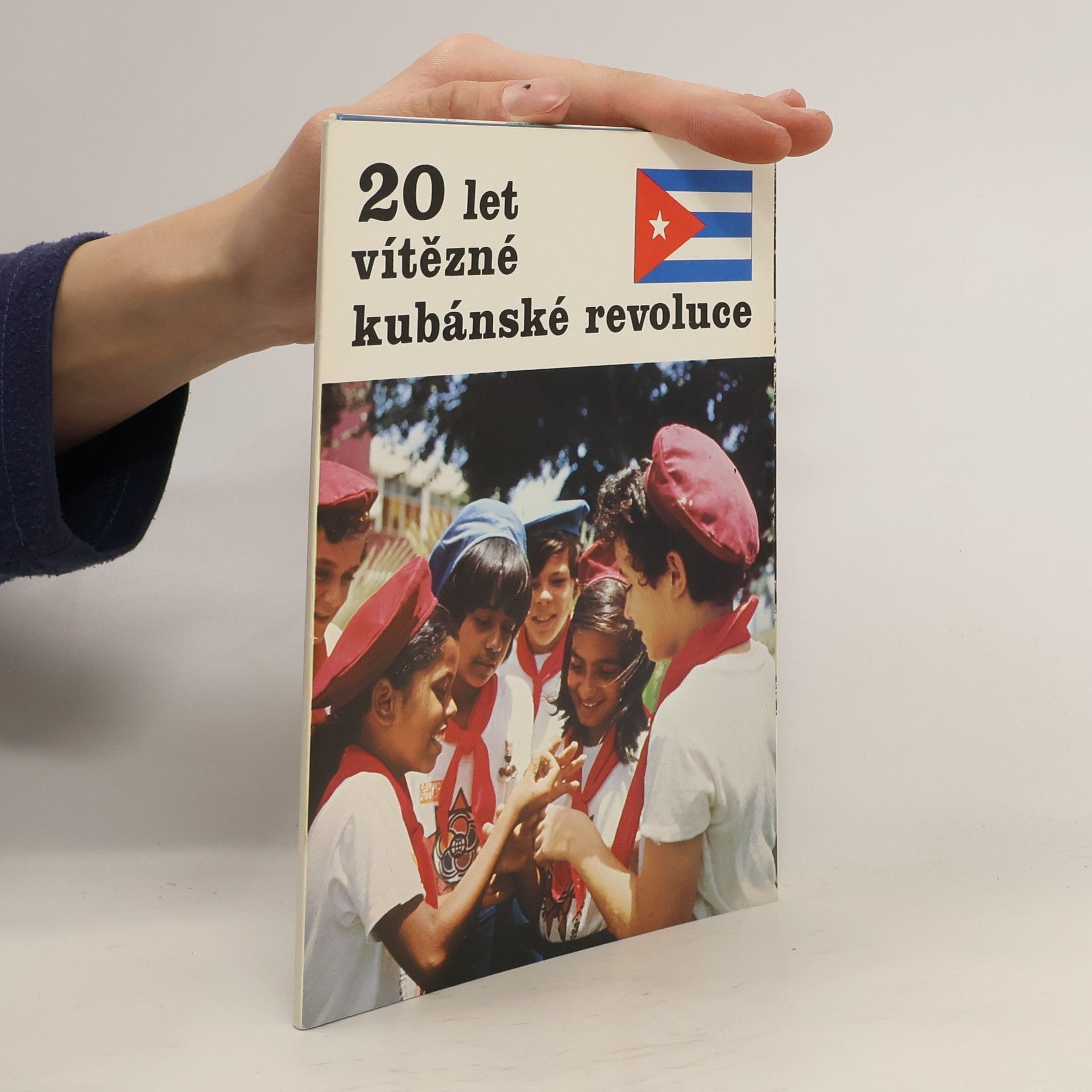 Autorenkollektiv 20 let vítězné kubánské revoluce