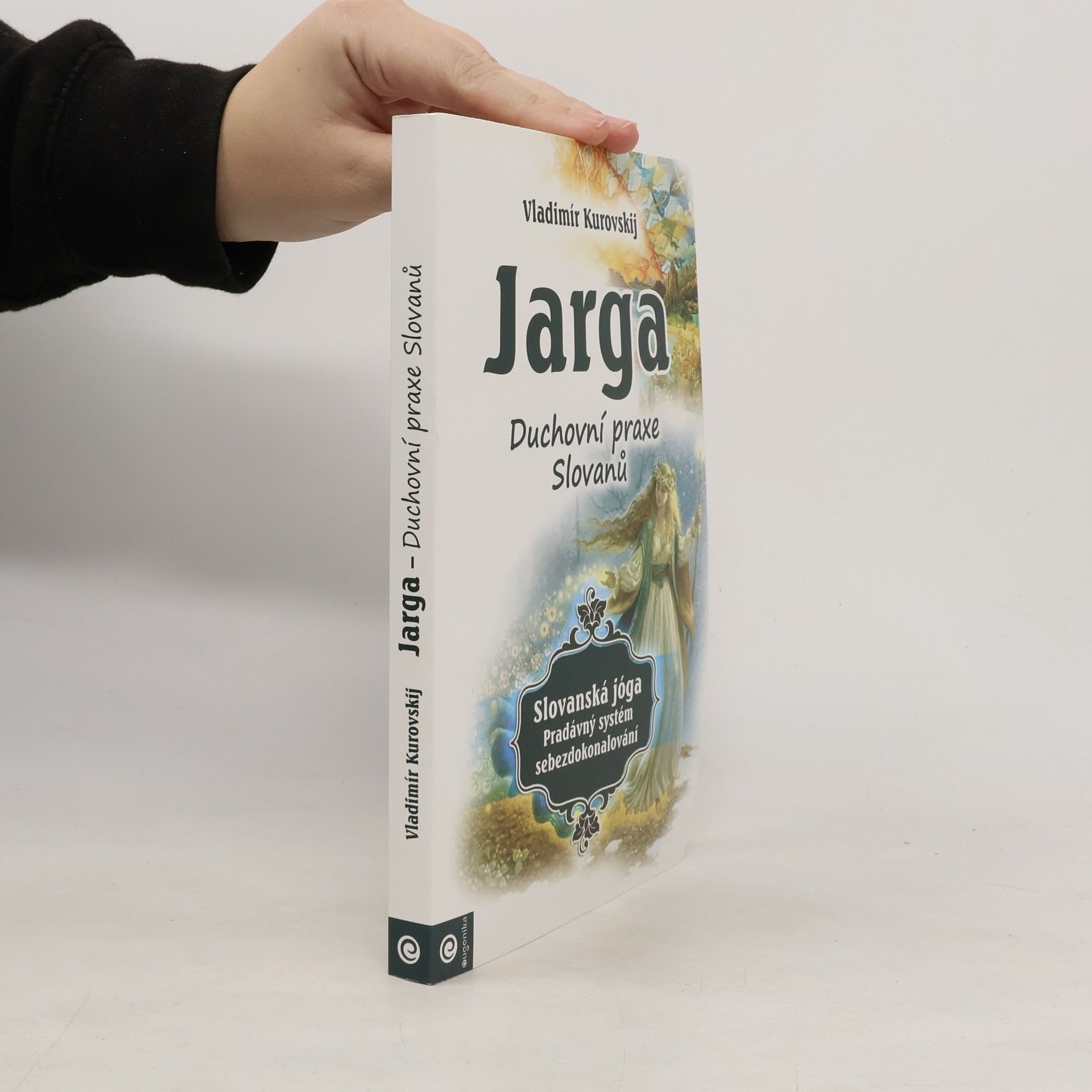 Vladimir Kurovskij Jarga - Duchovní praxe Slovanů