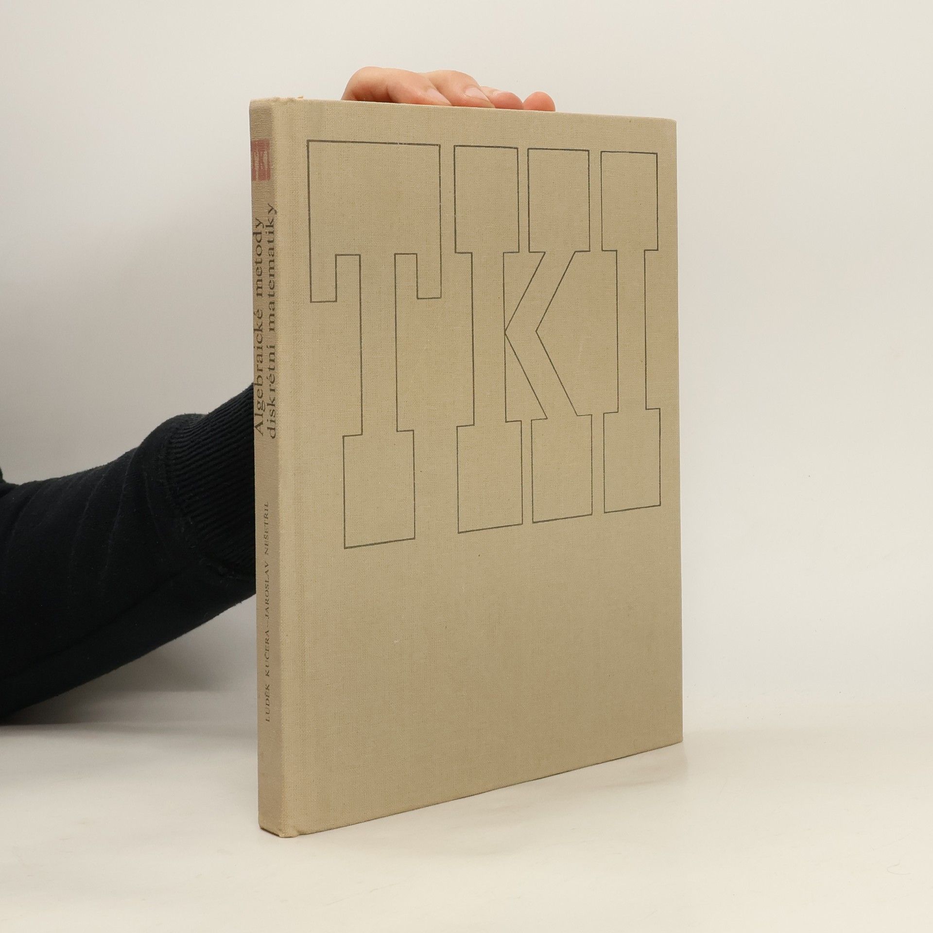 Luděk Kučera Algebraické metody diskrétní matematiky