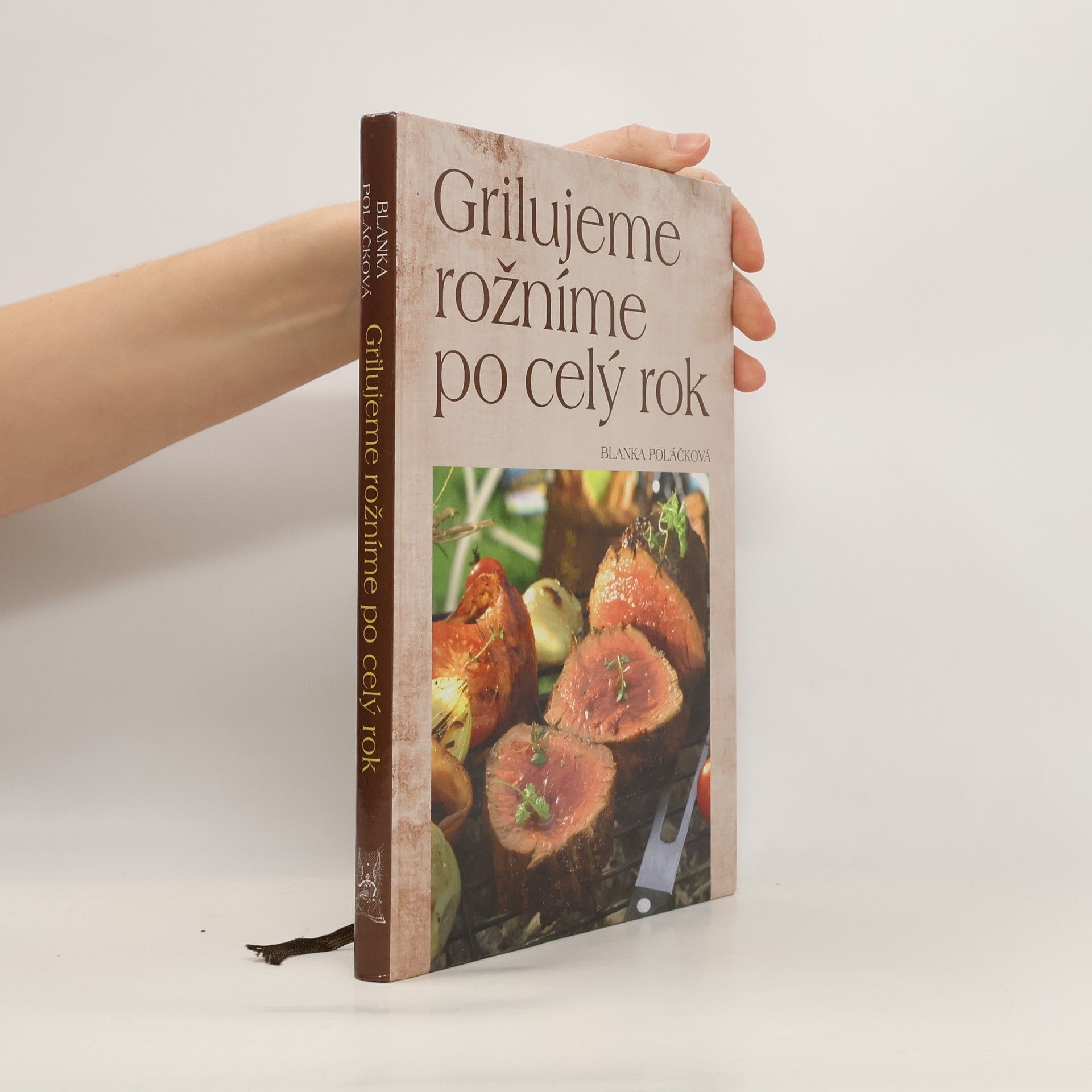 Blanka Poláčková Grilujeme, rožníme po celý rok