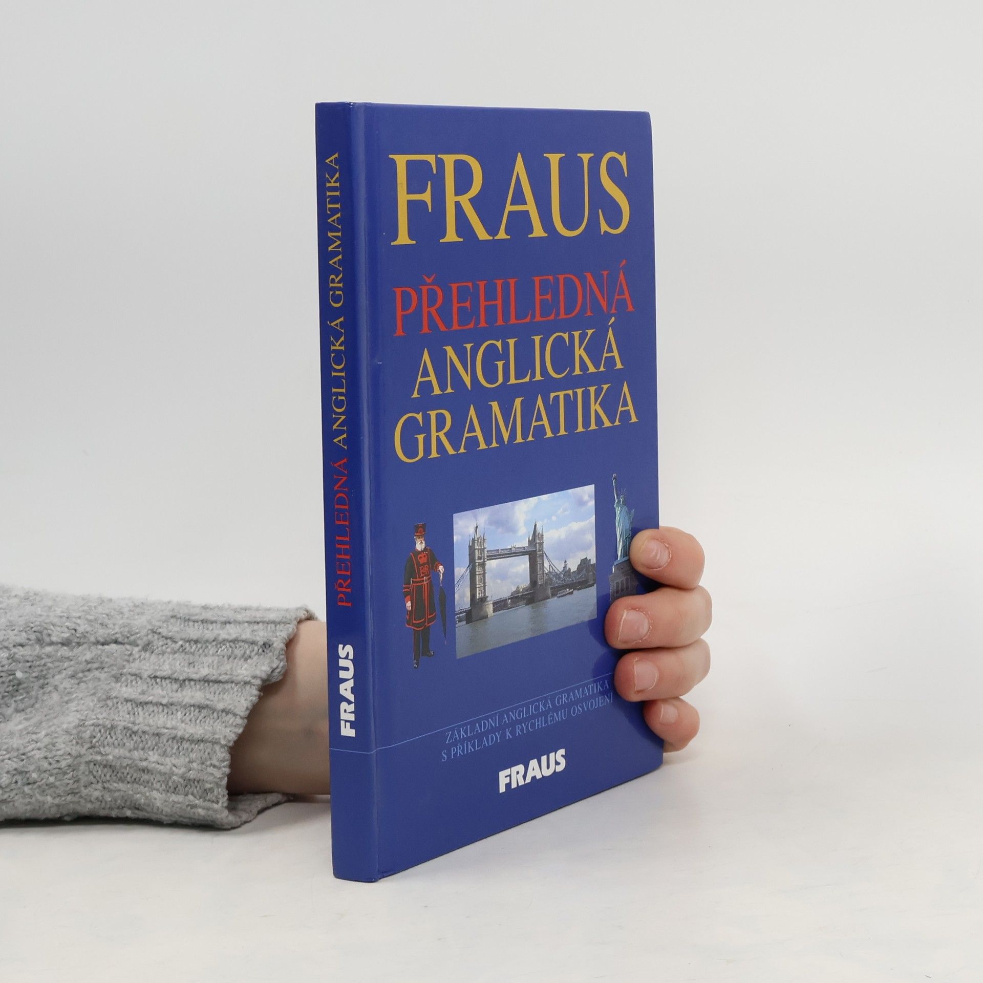 Martina Hovorková Fraus. Přehledná anglická gramatika