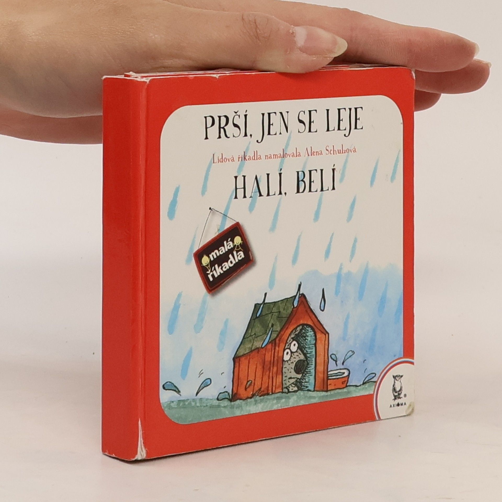 Alena Schulzová Prší, jen se leje / Halí, belí