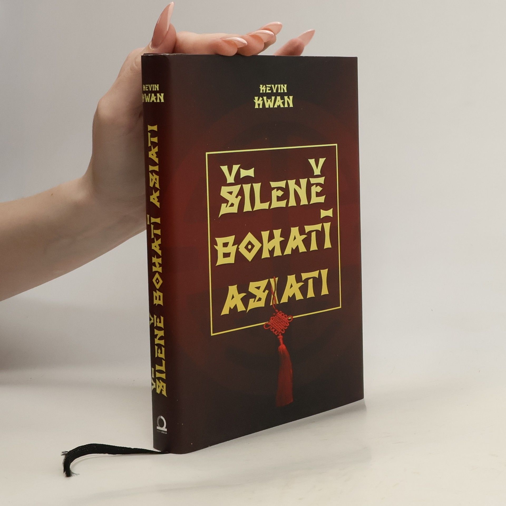Kevin Kwan Šíleně bohatí Asiati