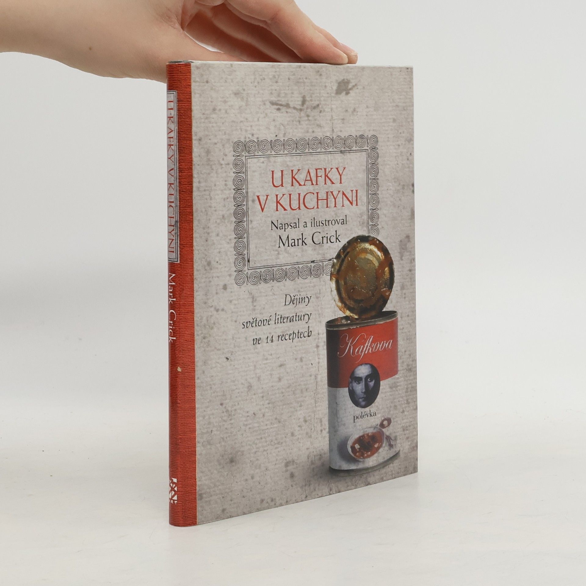 U Kafky v kuchyni. Dějiny světové literatury ve 14 receptech