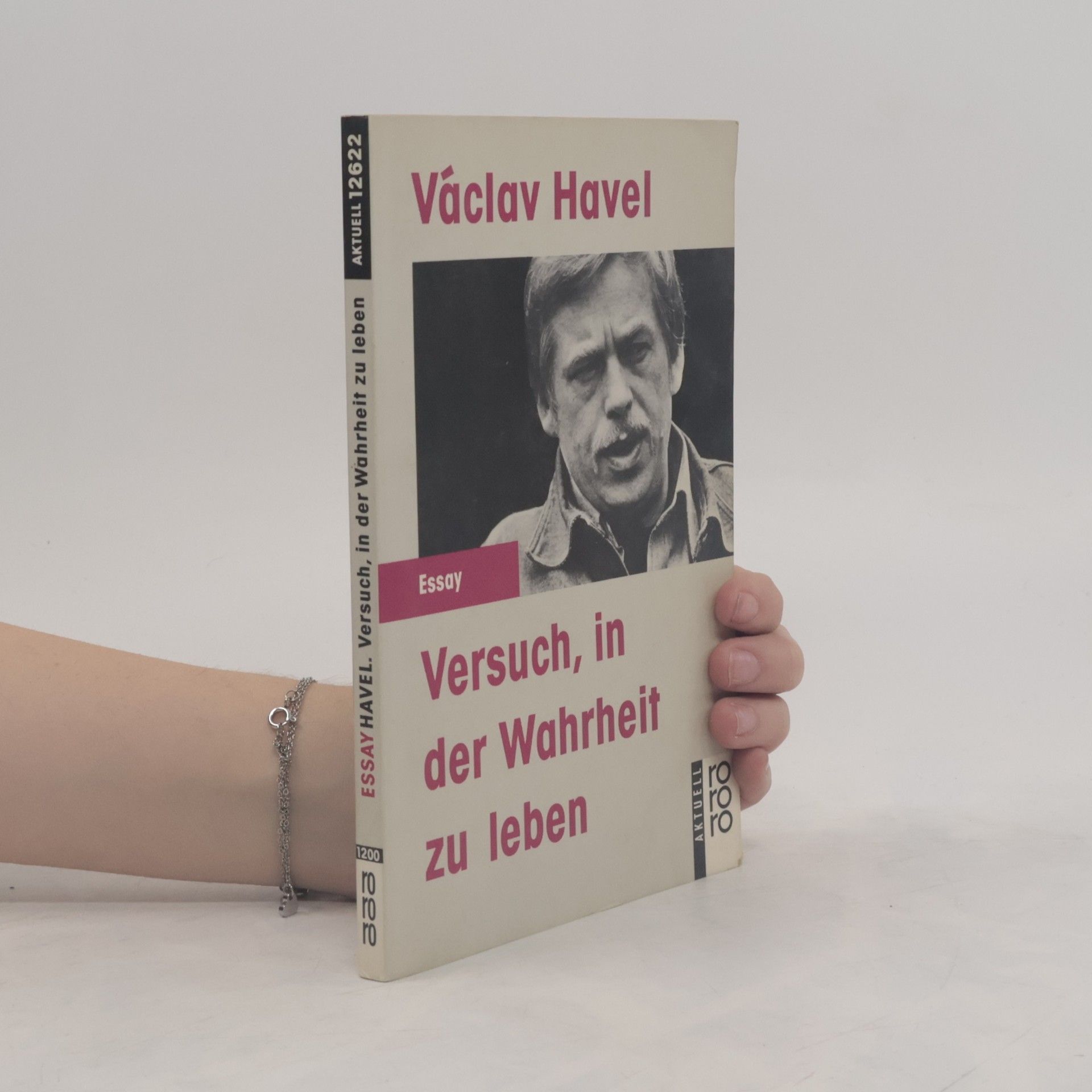 Václav Havel Versuch, in der Wahrheit zu leben