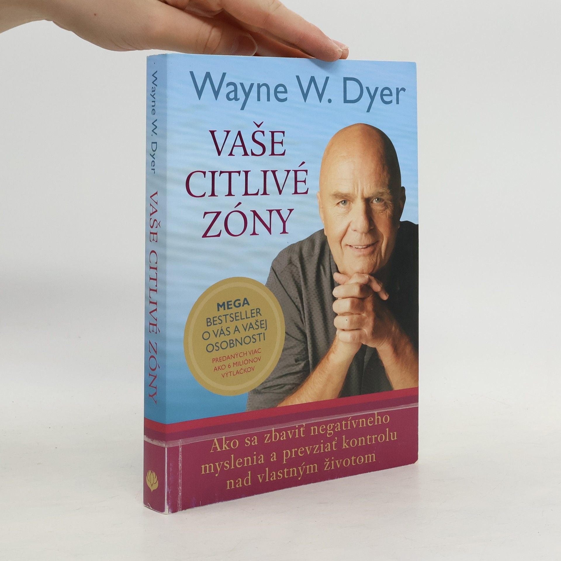 Wayne Dyer Vaše citlivé zóny