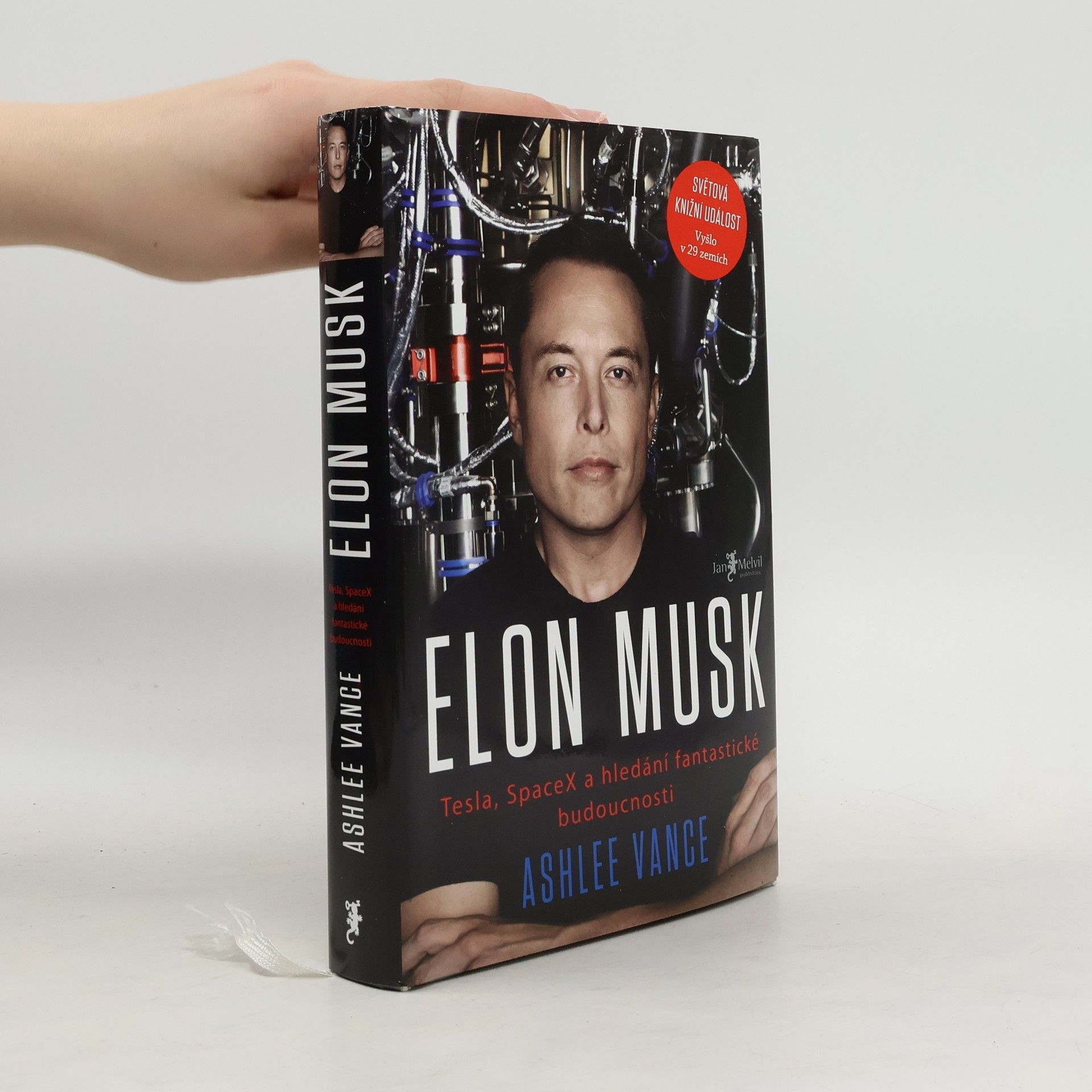 Ashlee Vance Elon Musk. Tesla, SpaceX a hledání fantastické budoucnosti