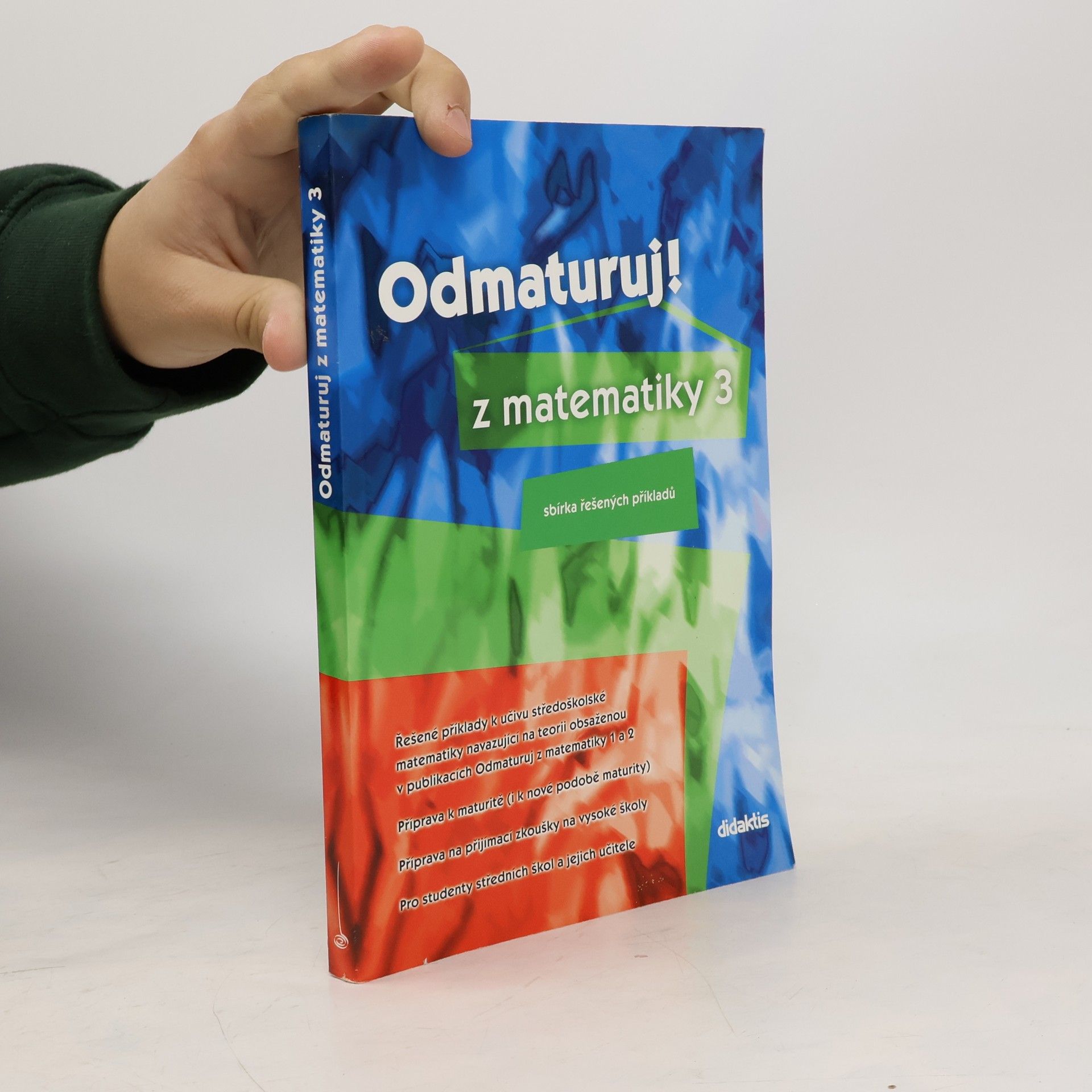 Pavel Boucník Odmaturuj! z matematiky 3. Sbírka řešených příkladů.