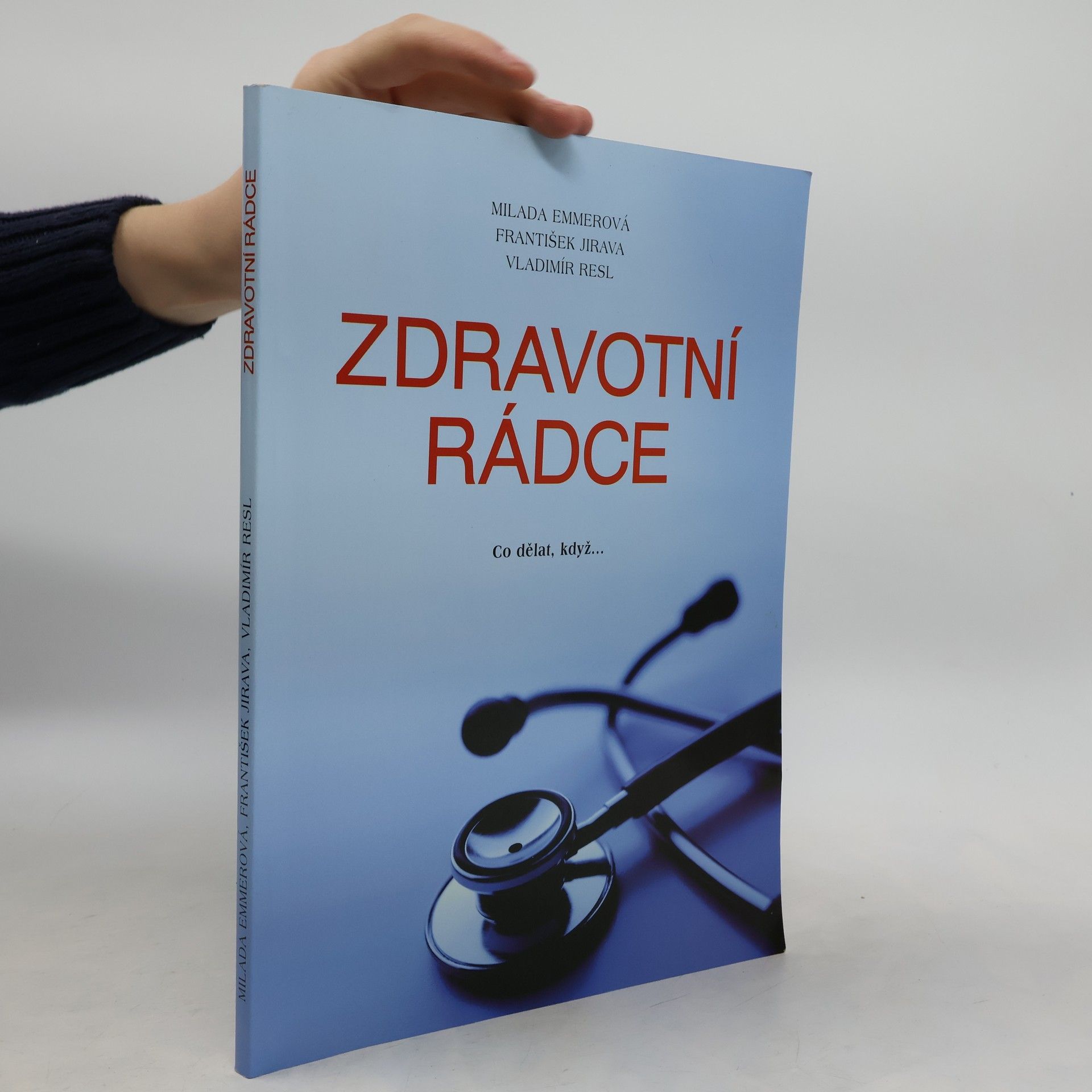 Zdravotní rádce : co dělat, když--