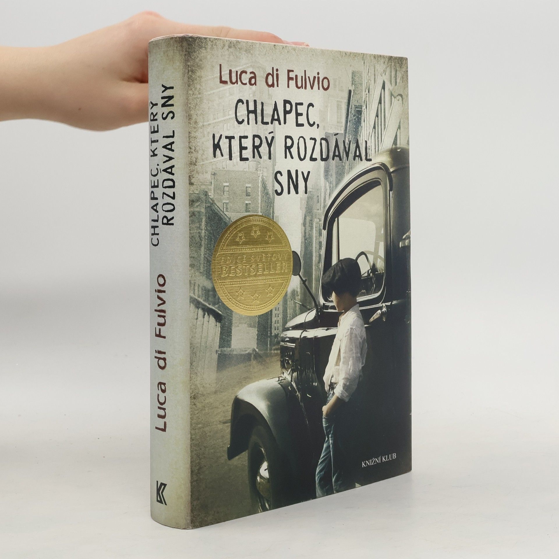 Luca Di Fulvio Chlapec, který rozdával sny