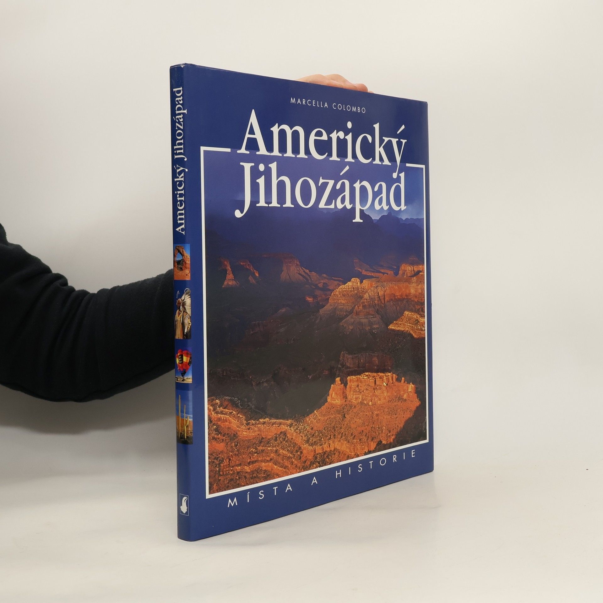 Marcella Colombo Americký jihozápad : místa a historie