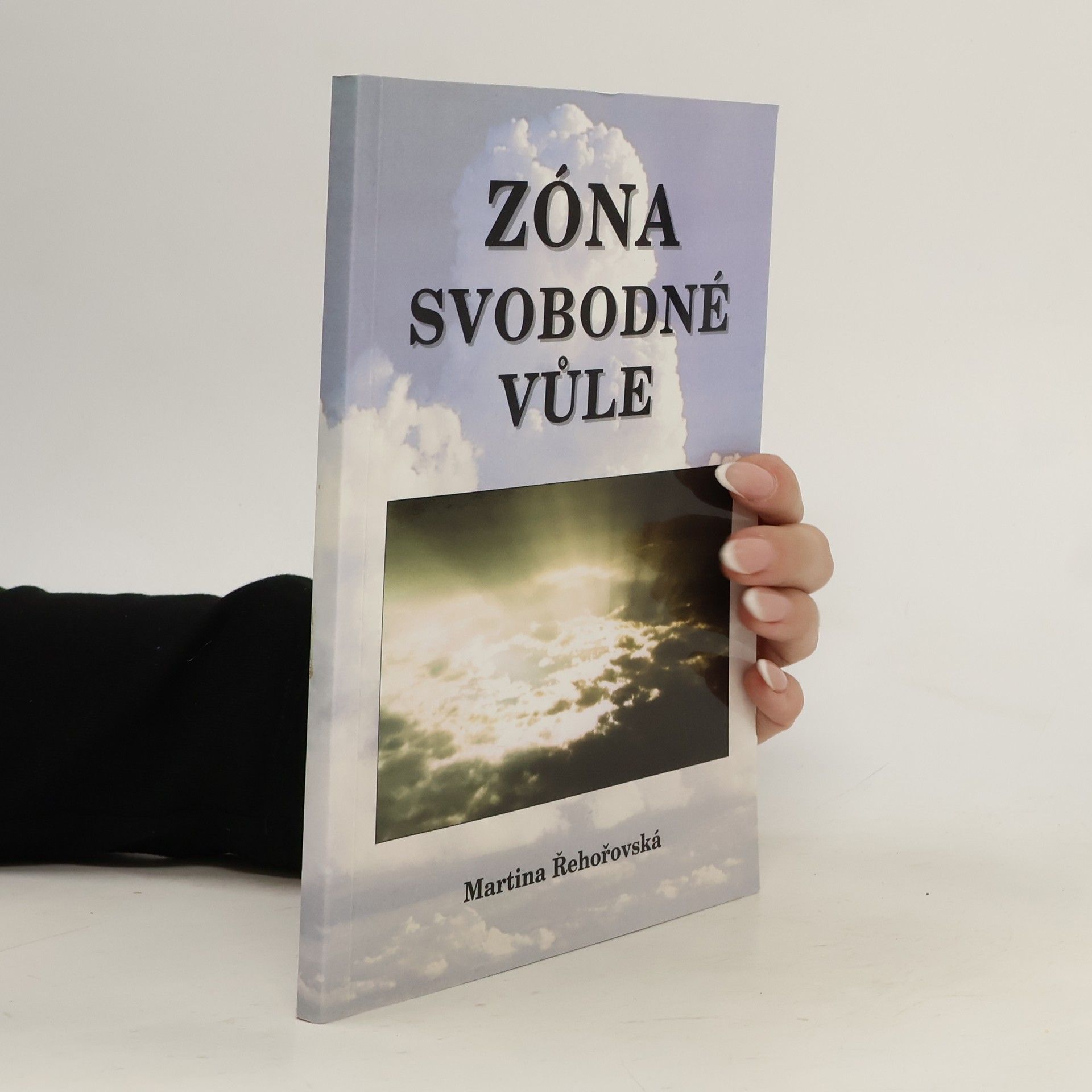 Martina Řehořovská Zóna svobodné vůle
