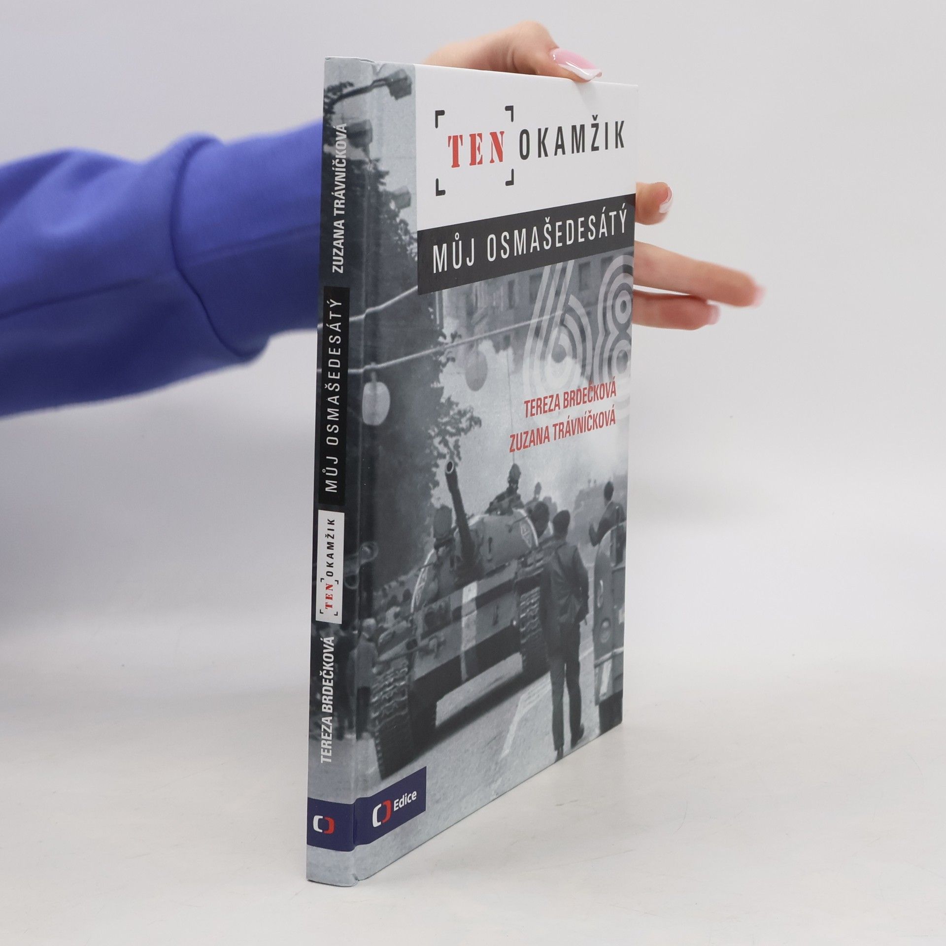 Ten okamžik - Můj osmašedesátý