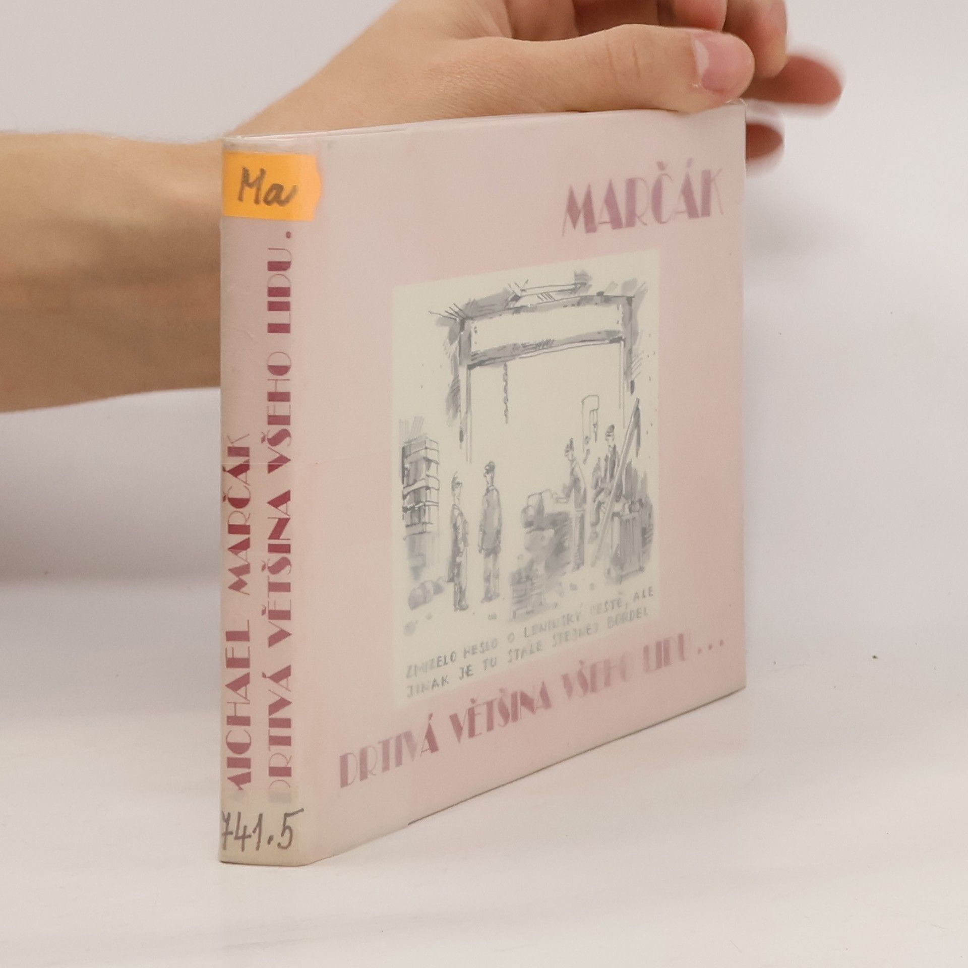 Michael Marčák Drtivá většina všeho lidu