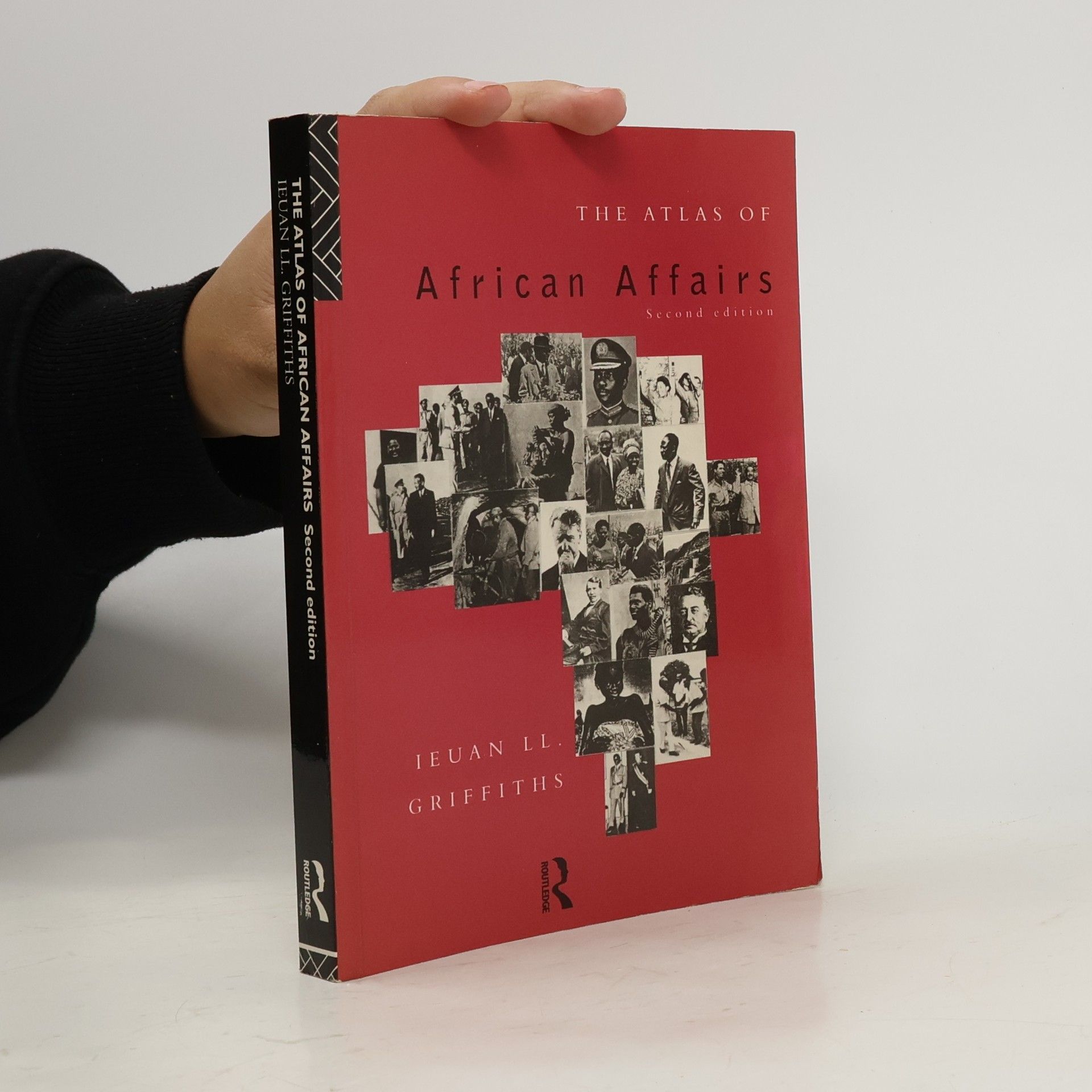 Ieuan Ll. Griffiths The Atlas of African Affairs