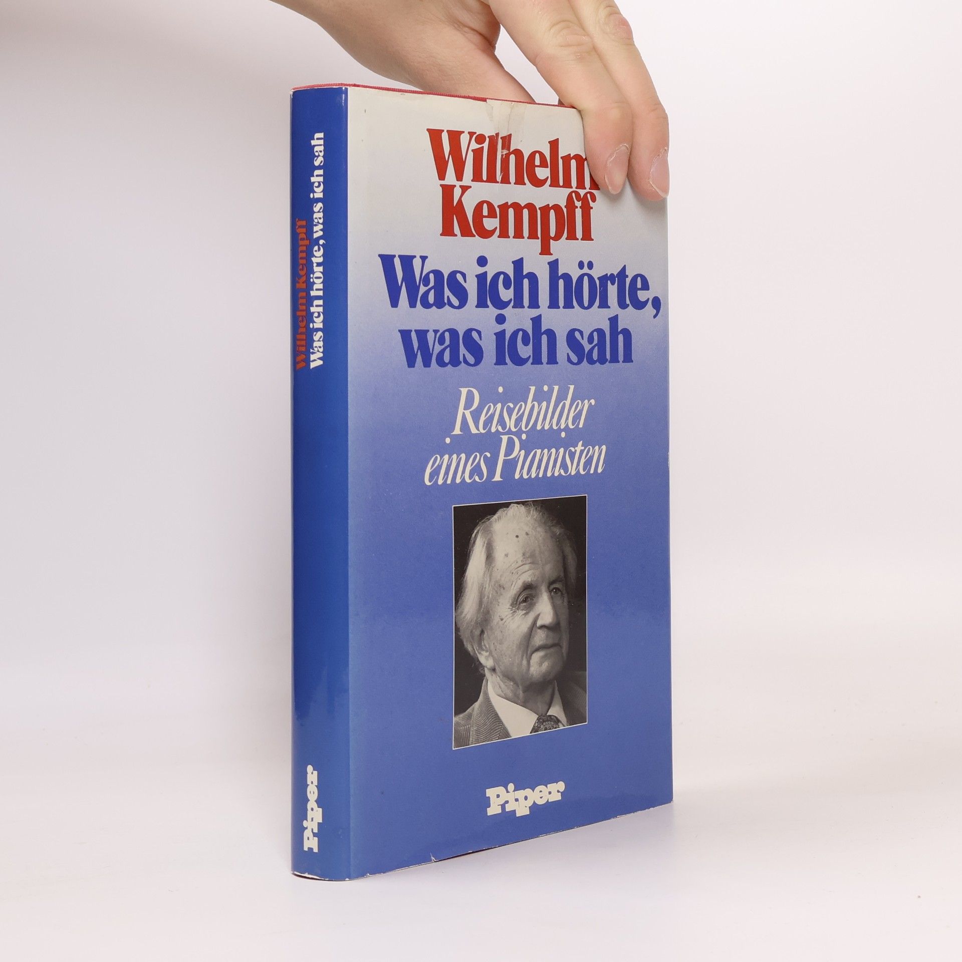 Wilhelm Kempff Was ich hörte, was ich sah